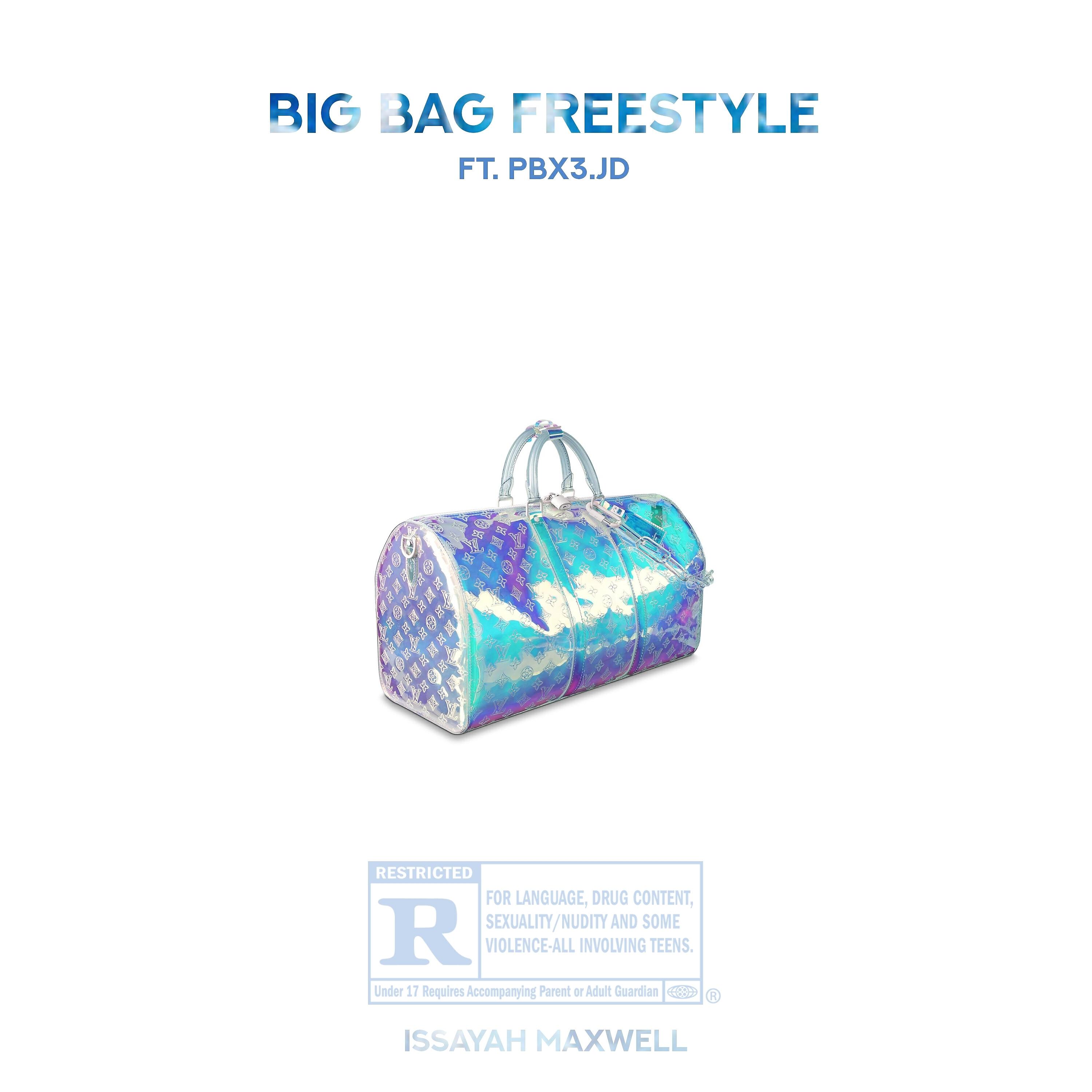 Issayah Maxwell - Big Bag Freestyle