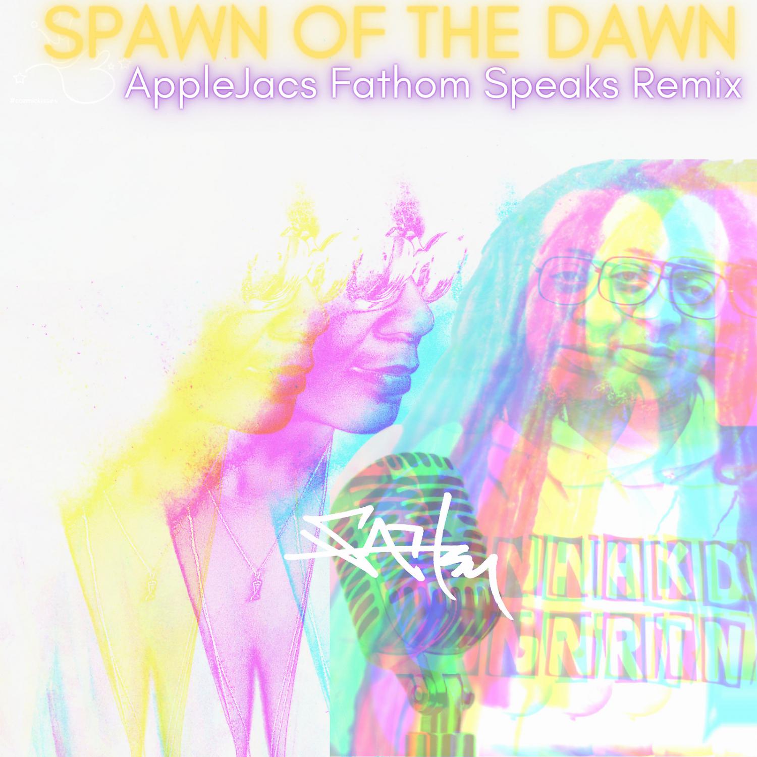 Постер альбома Spawn Of The Dawn (AppleJac's Fathom Speaks Remix)