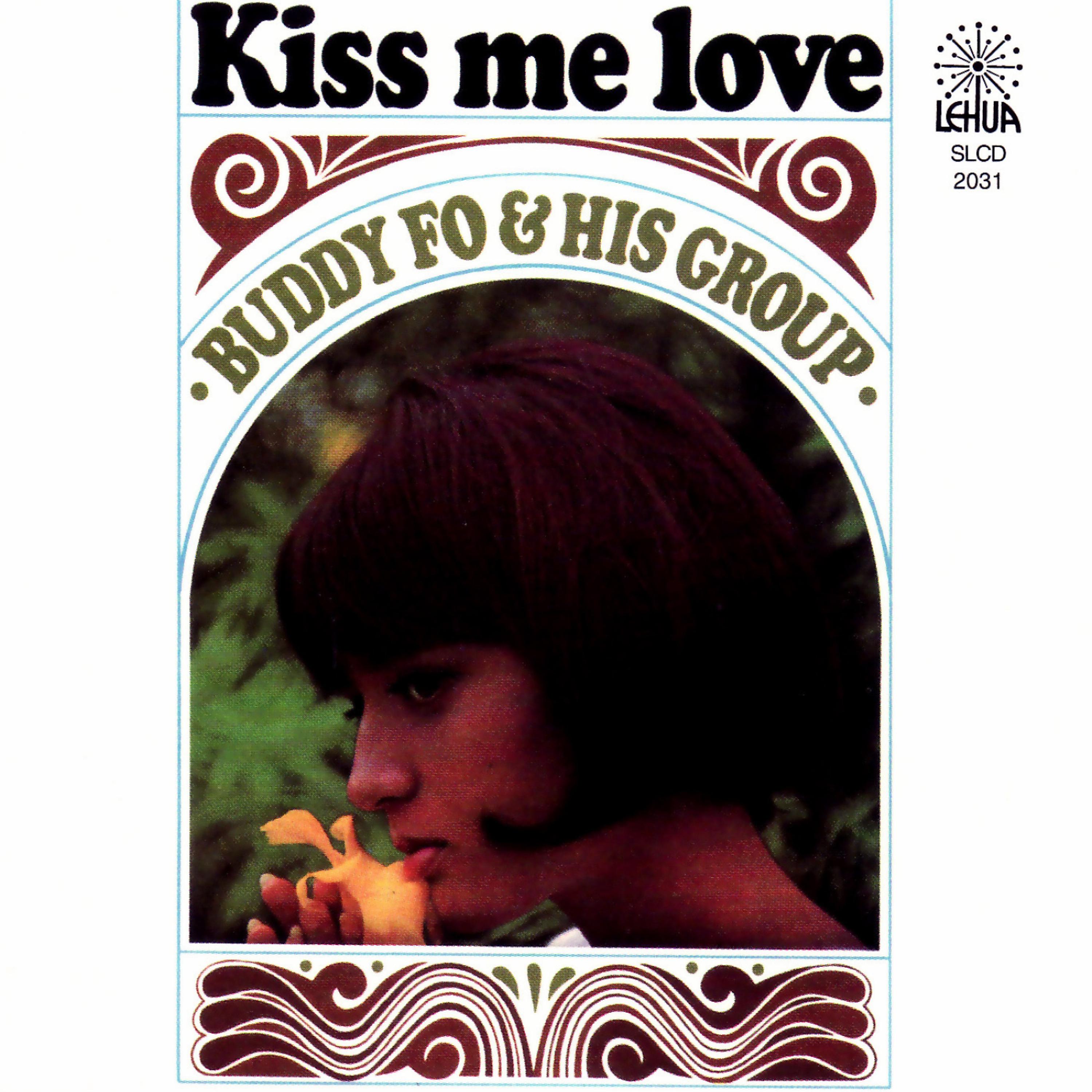 Постер альбома Kiss Me Love