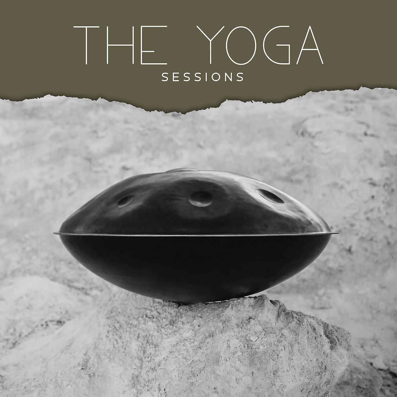 Постер альбома The Yoga Sessions (Handpan Meditation and Peaceful Rhythms)