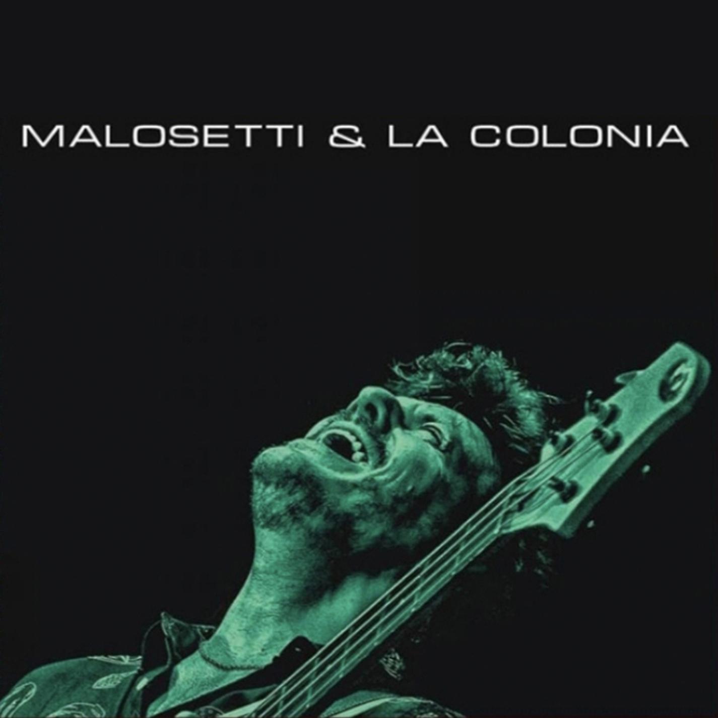 Постер альбома Malosetti & la Colonia