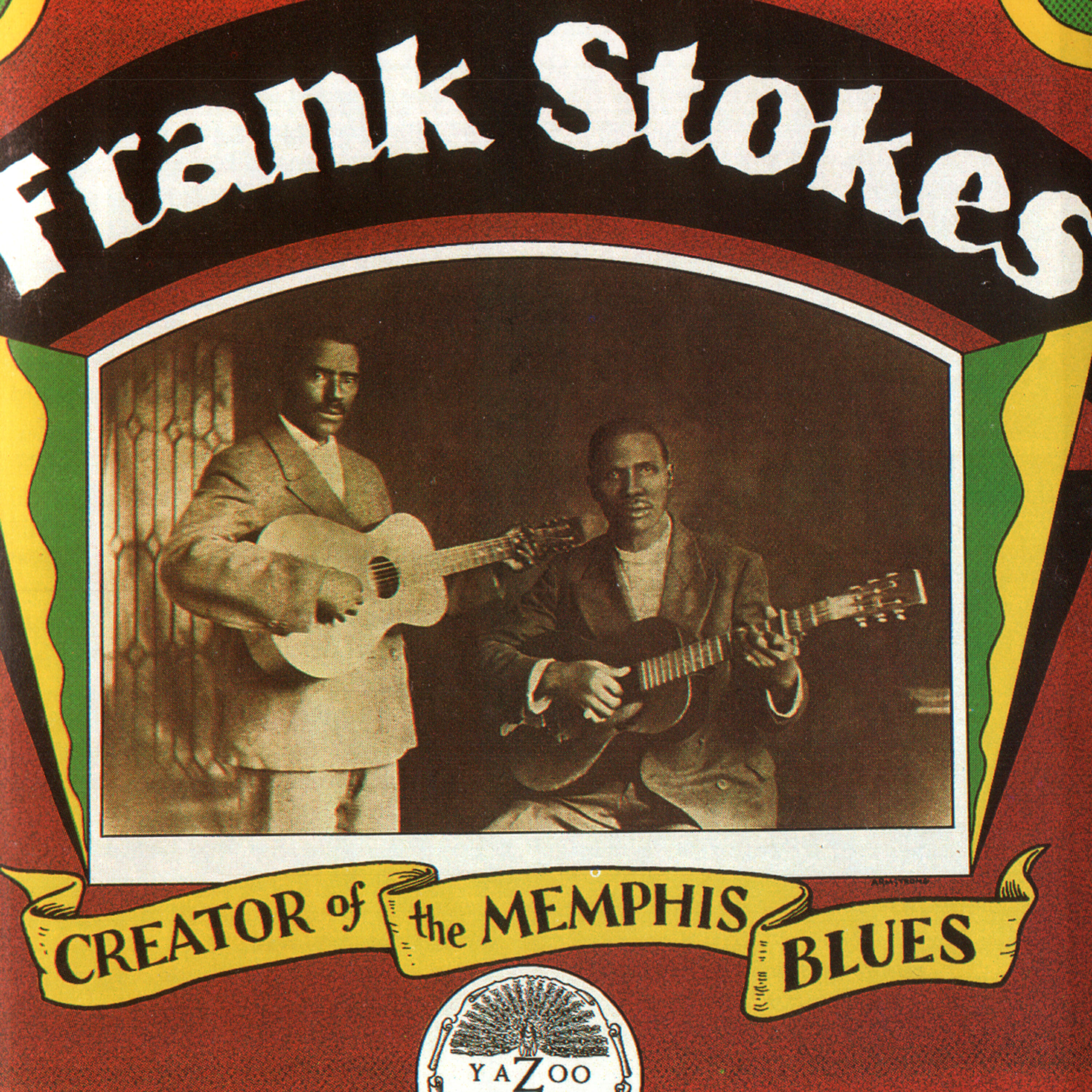 Frank Stokes - Mr. Crump Don't Like It