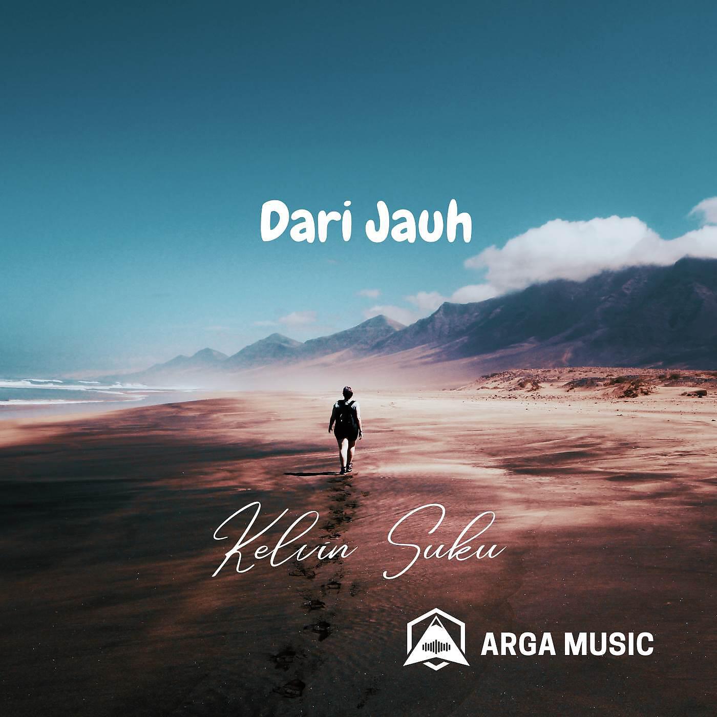 Kelvin Suku - Dari Jauh