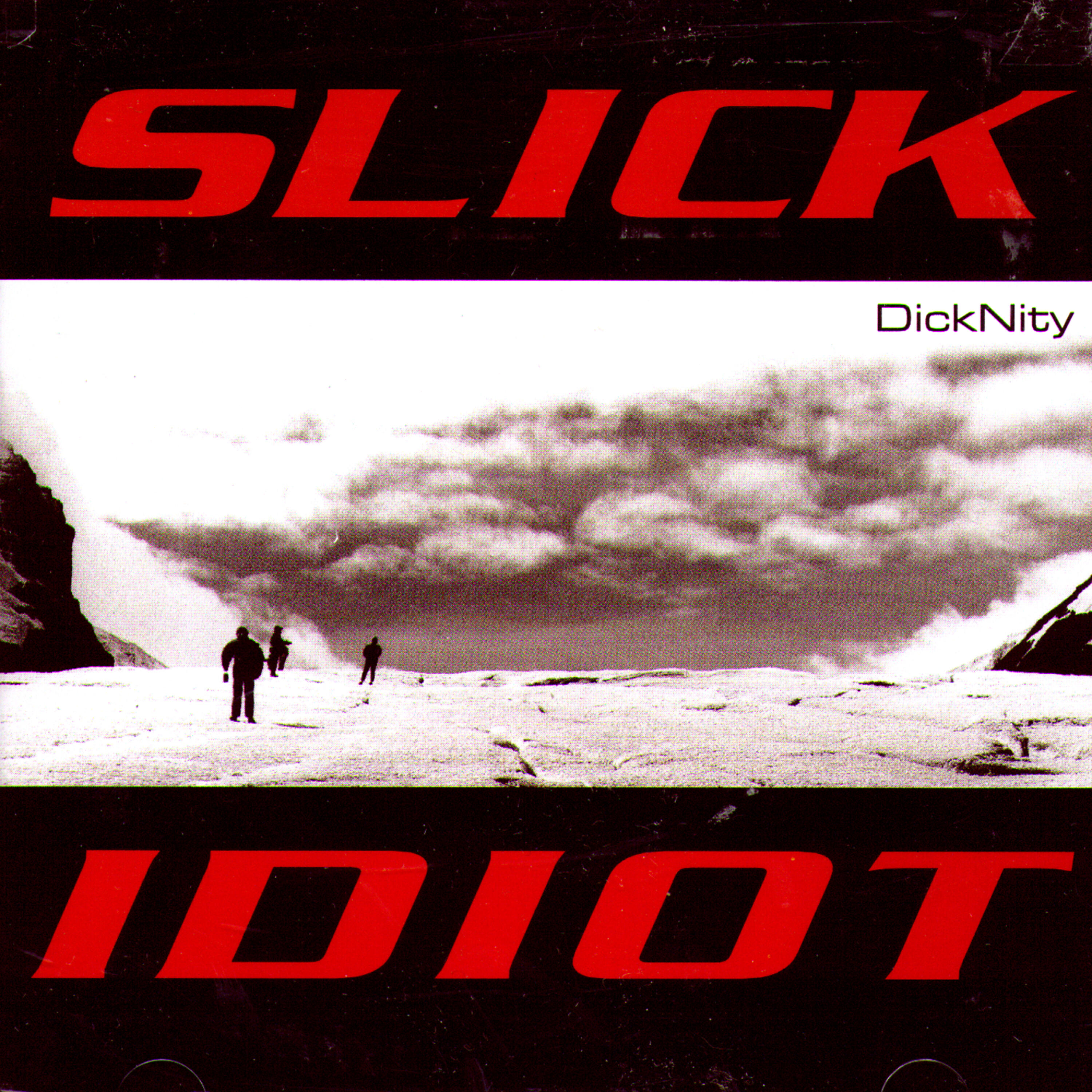 Slick Idiot - Naomi
