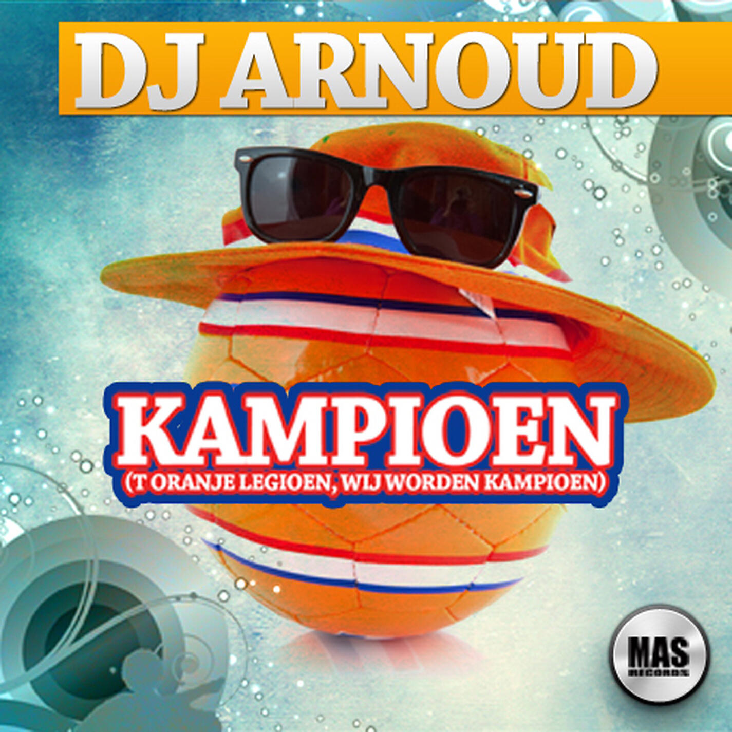 DJ Arnoud - Kampioen (T Oranje Legioen, Wij Worden Kampioen) [Radio Edit]