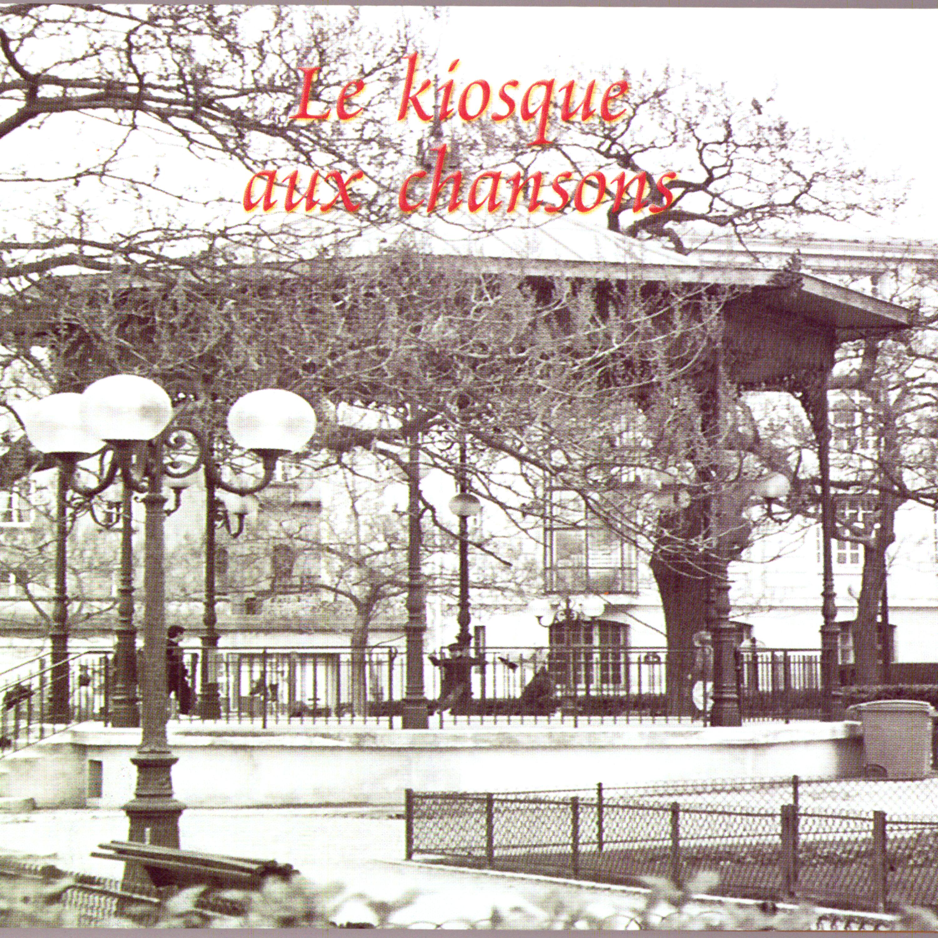Постер альбома Le Kiosque aux Chansons