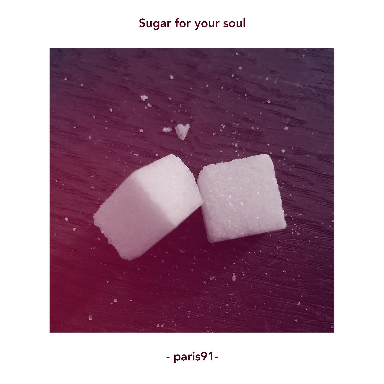 Постер альбома Sugar for Your Soul