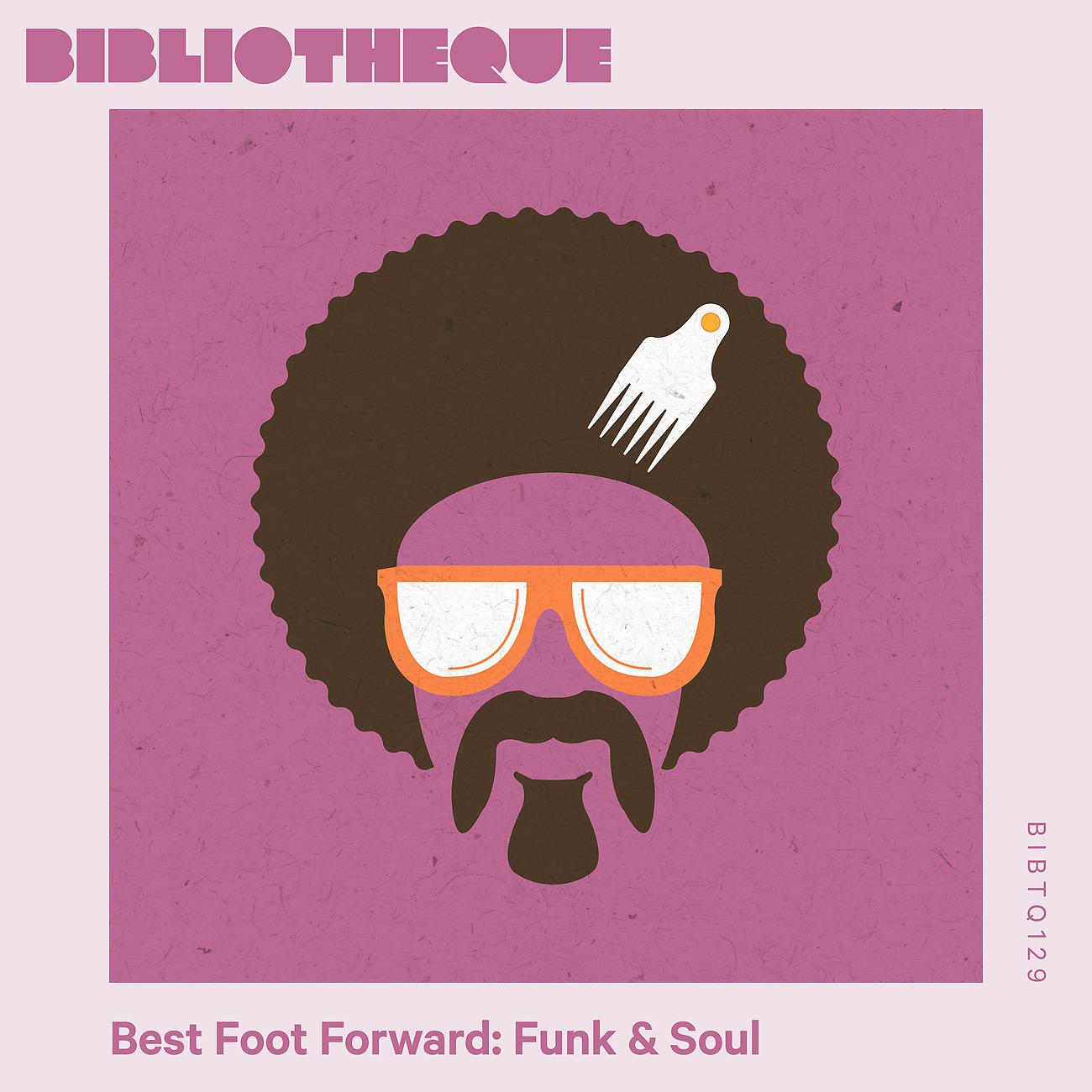 Постер альбома Best Foot Forward: Funk & Soul