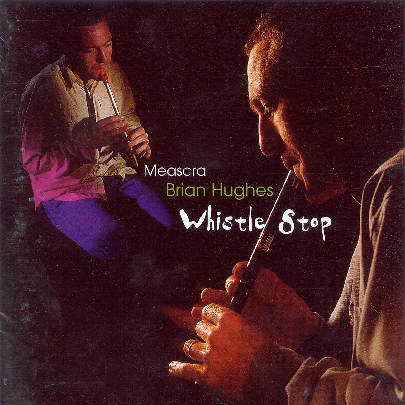 Постер альбома Meascra - Whistle Stop