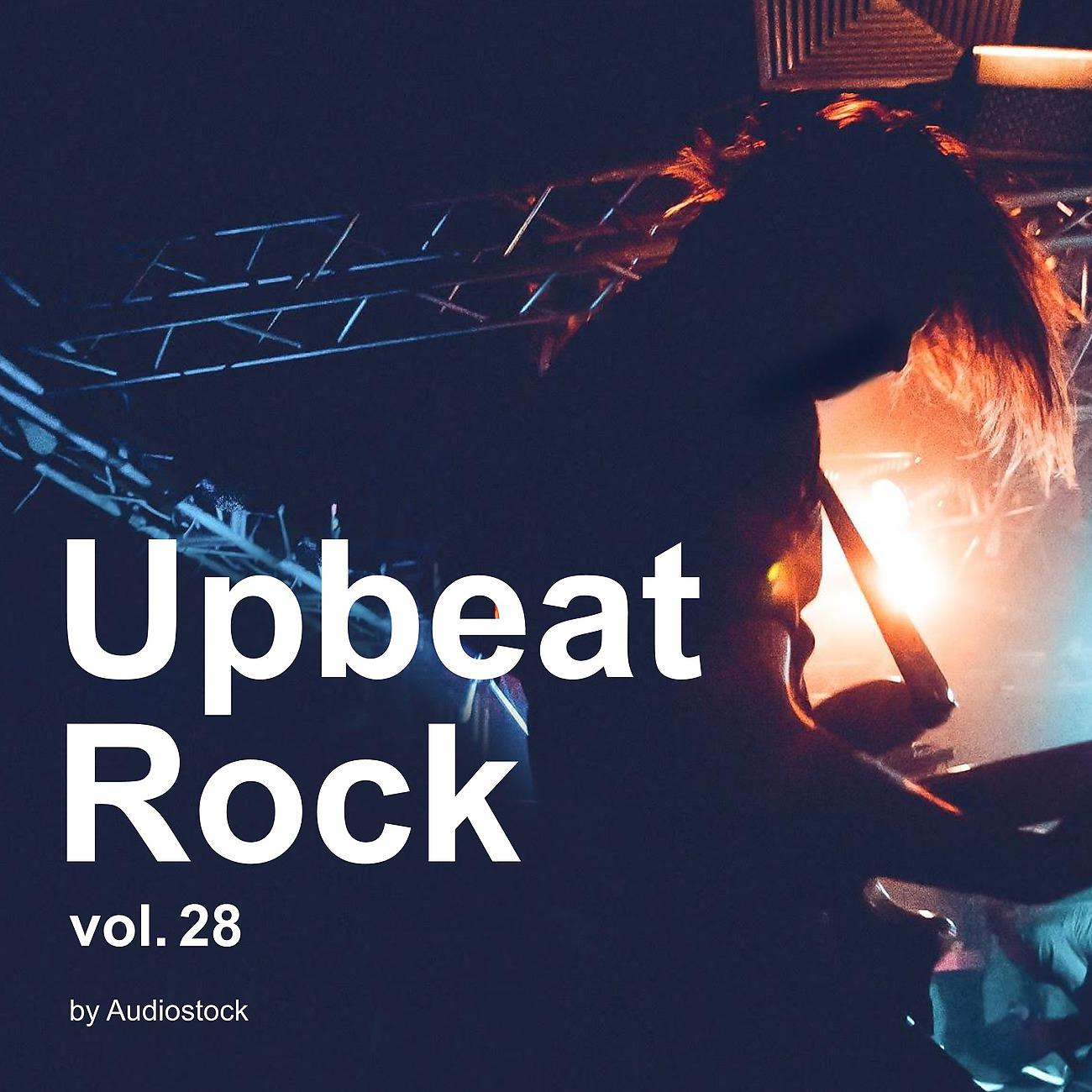 Постер альбома Upbeat Rock, Vol. 28 -Instrumental BGM- by Audiostock