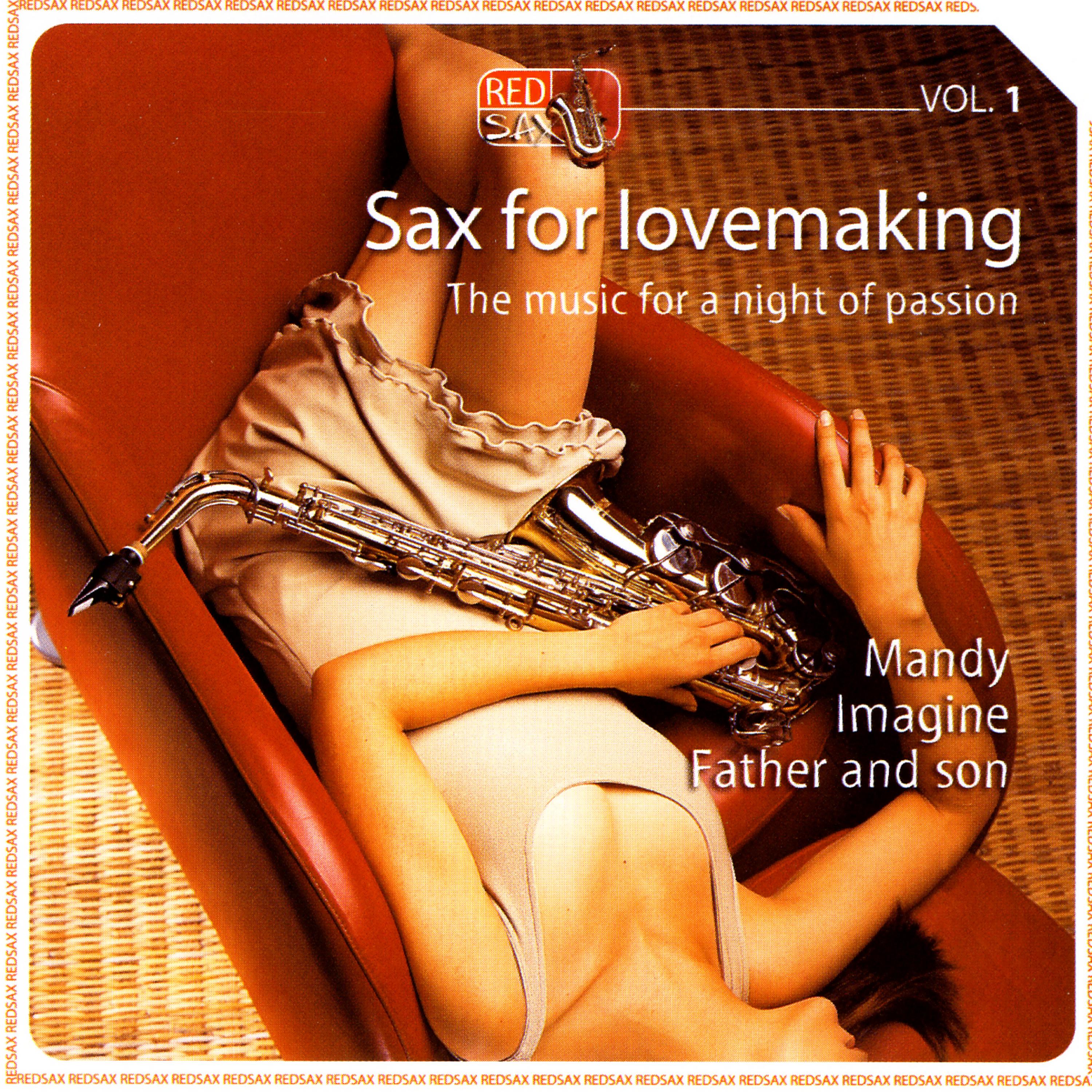 Постер альбома Sax For Lovemaking: The Music For A Night Of Passion