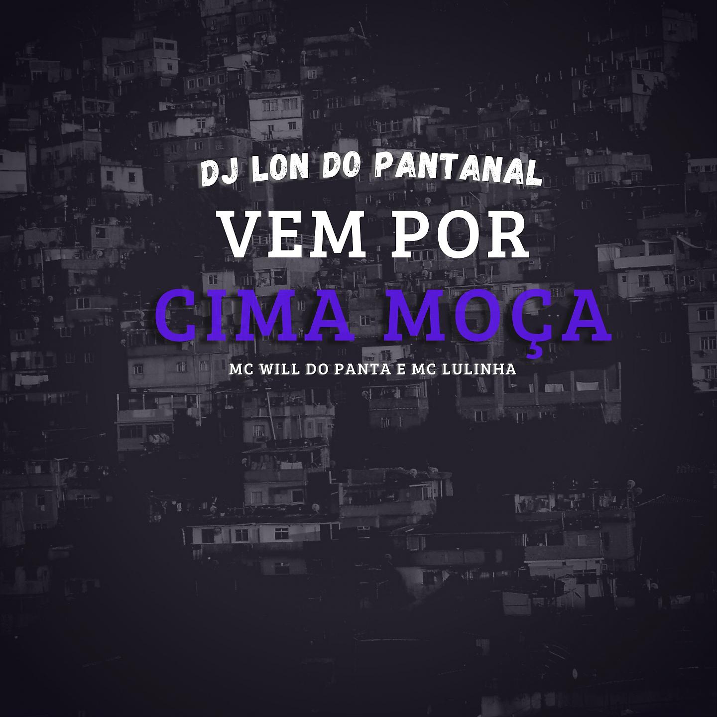 Постер альбома Vem Por Cima Moça