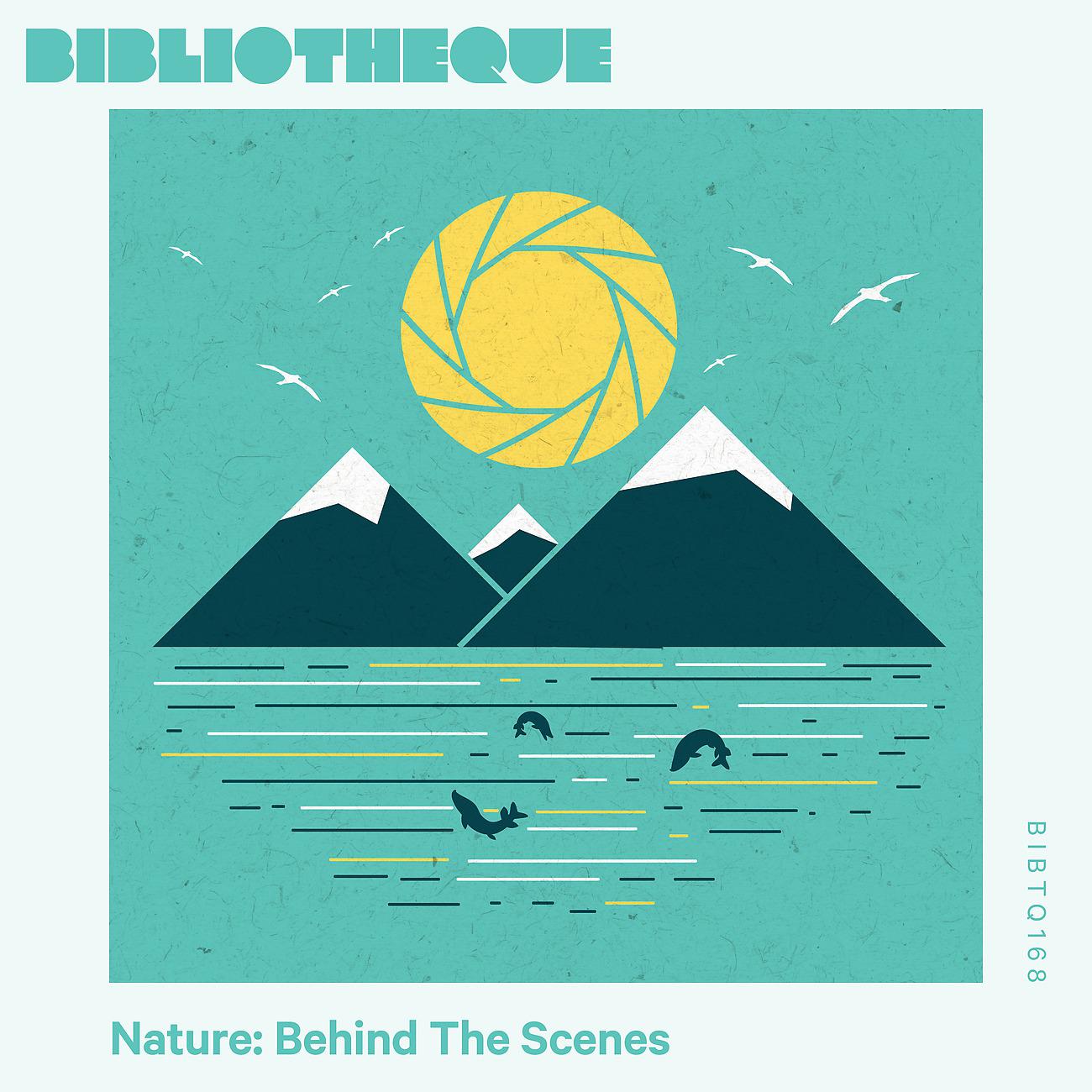 Постер альбома Nature: Behind The Scenes
