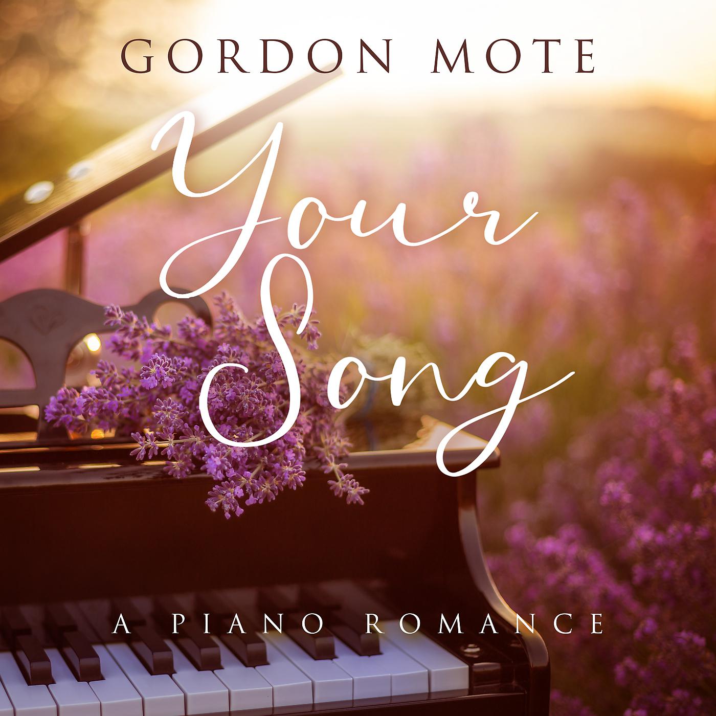 Постер альбома Your Song: A Piano Romance