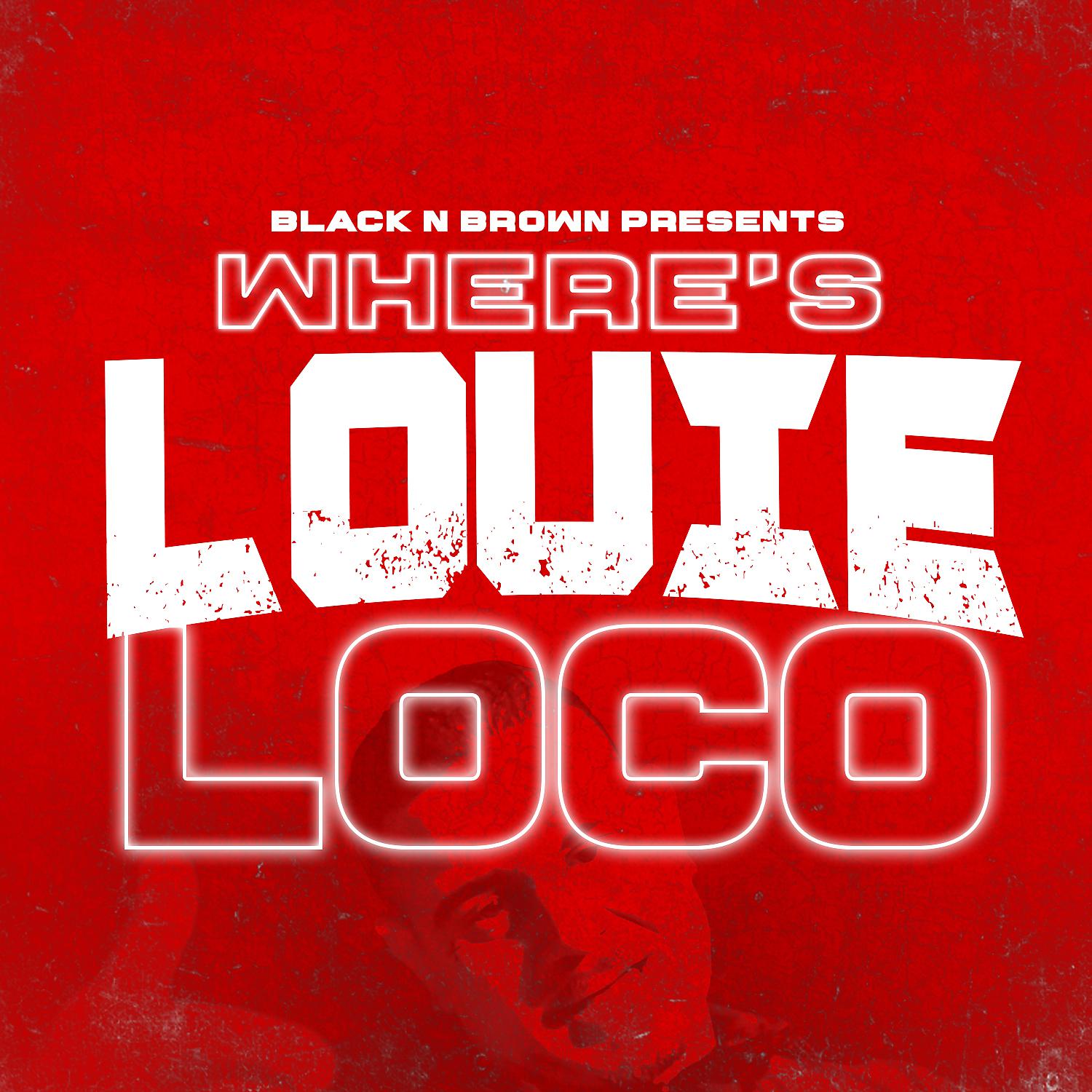 Постер альбома Where's Louie Loco