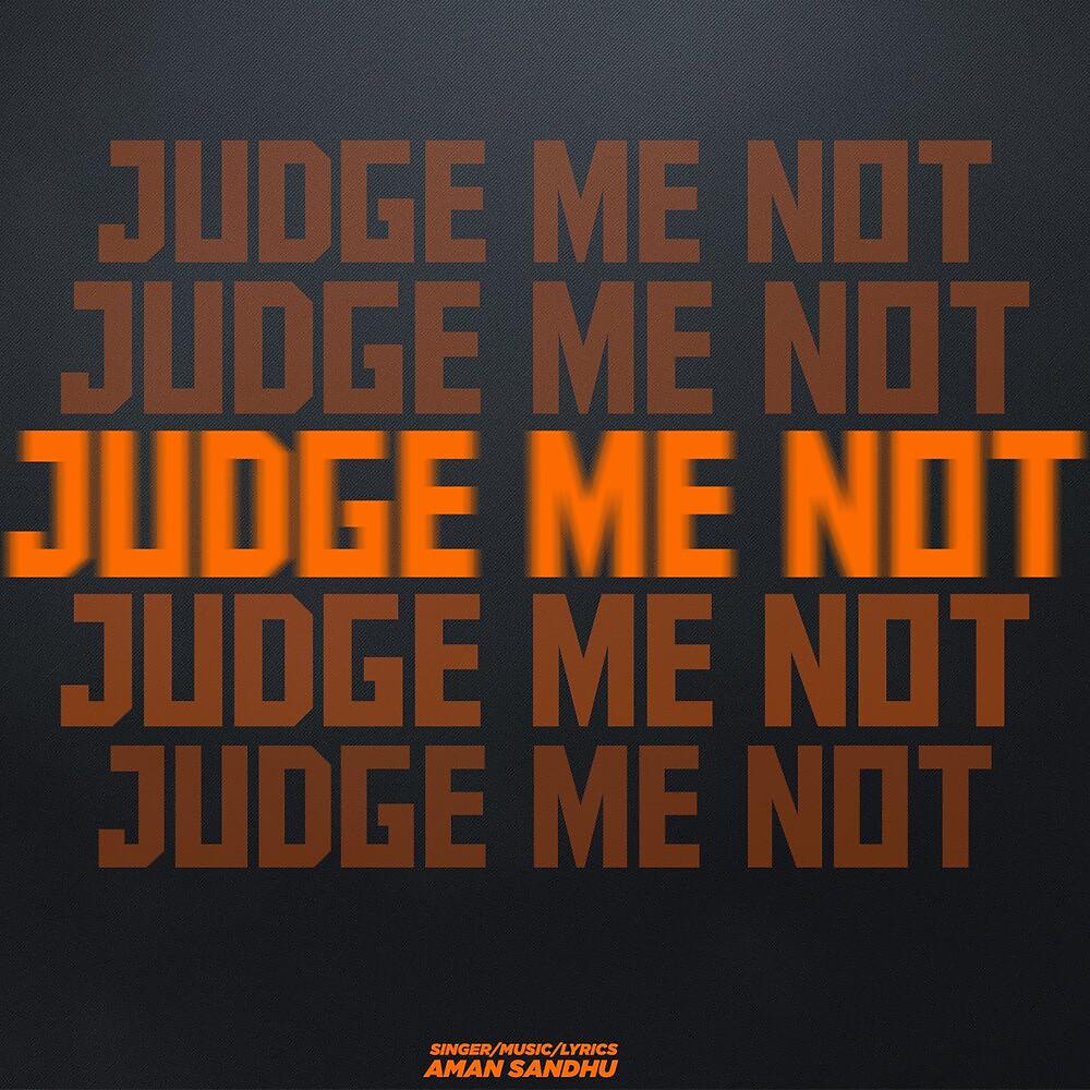 Постер альбома Judge Me Not