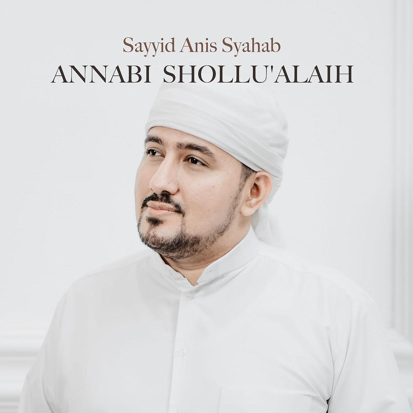 Постер альбома Annabi Shollu'alaih