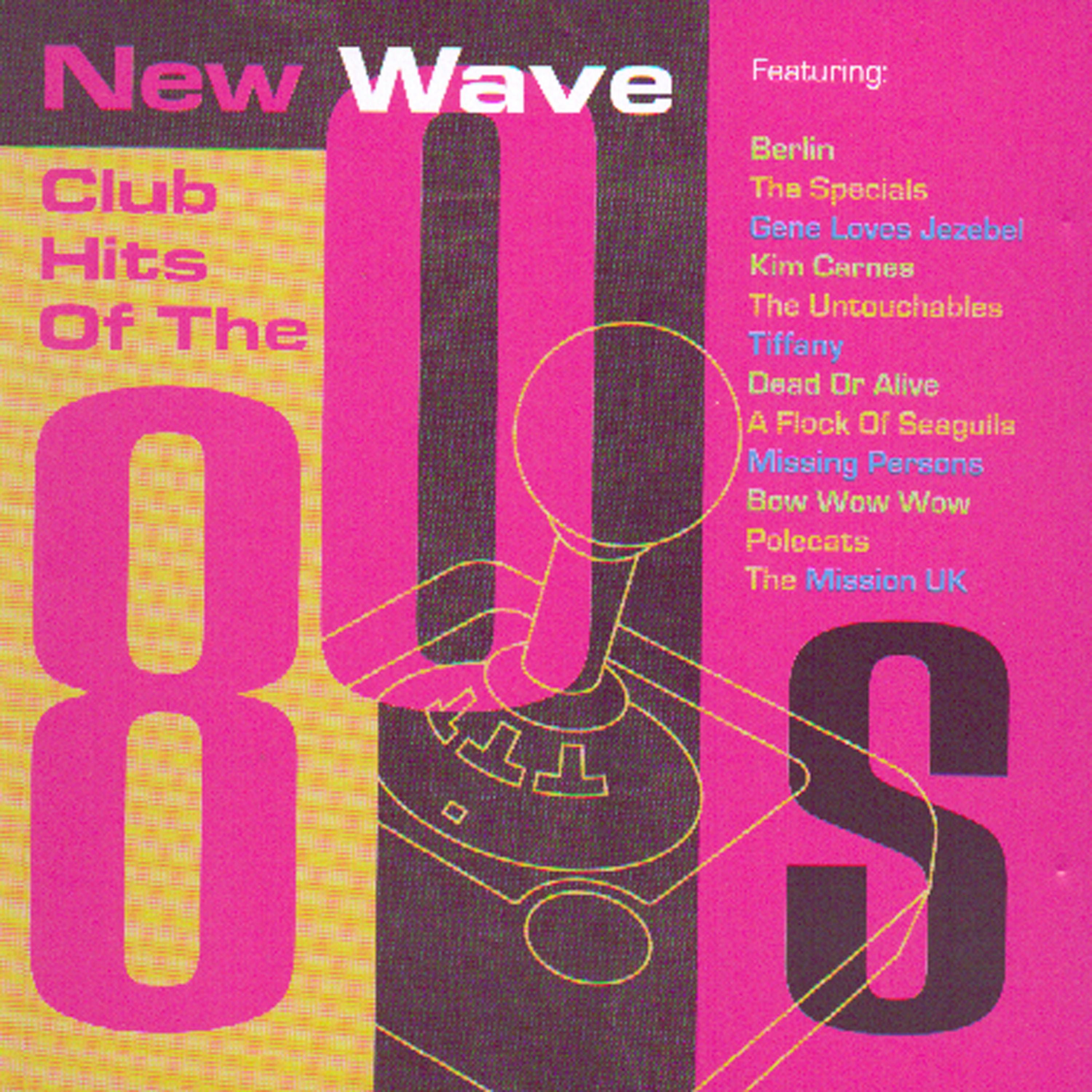 Постер альбома New Wave Club Hits Of The '80s