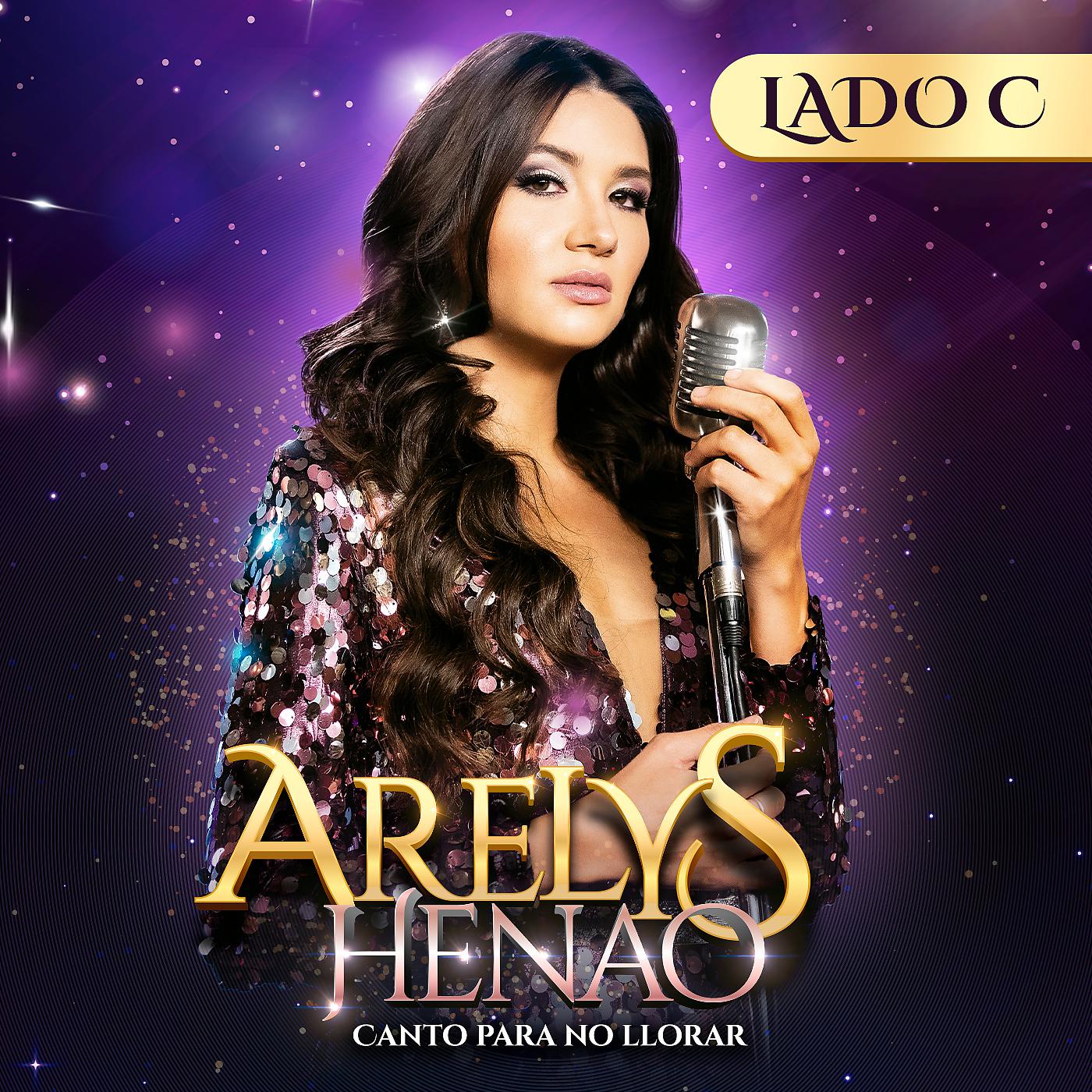 Постер альбома Arelys Henao, Canto Para No Llorar (Banda Sonora Oficial de la Serie Televisión) [Lado C]