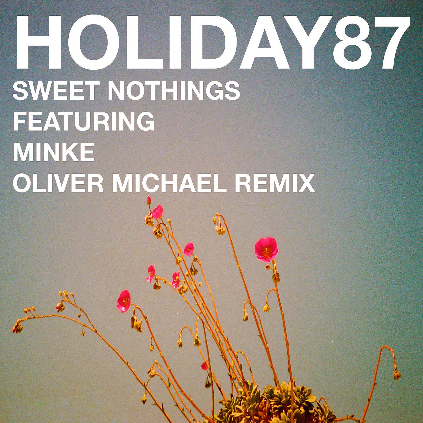 Постер альбома Sweet Nothings (feat. Minke) [Oliver Michael Remix]