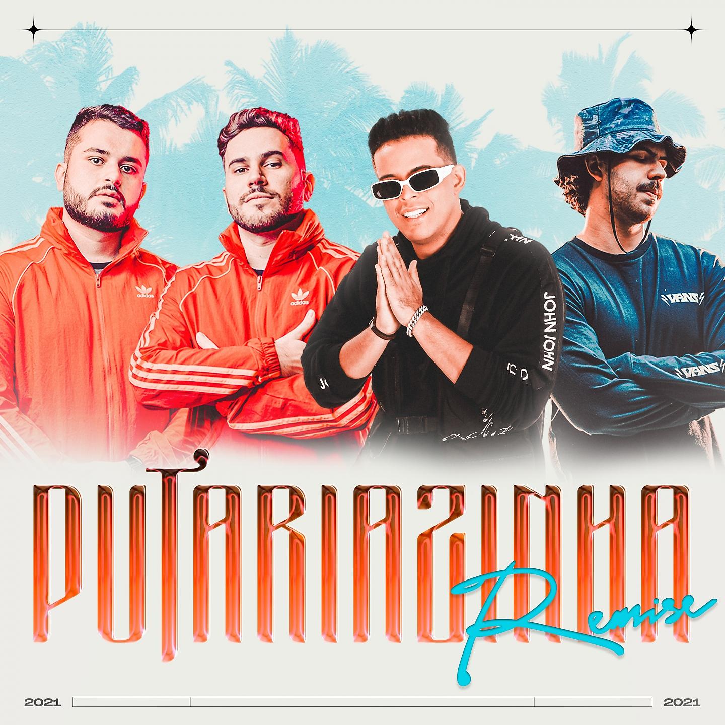 Постер альбома Putariazinha Remix