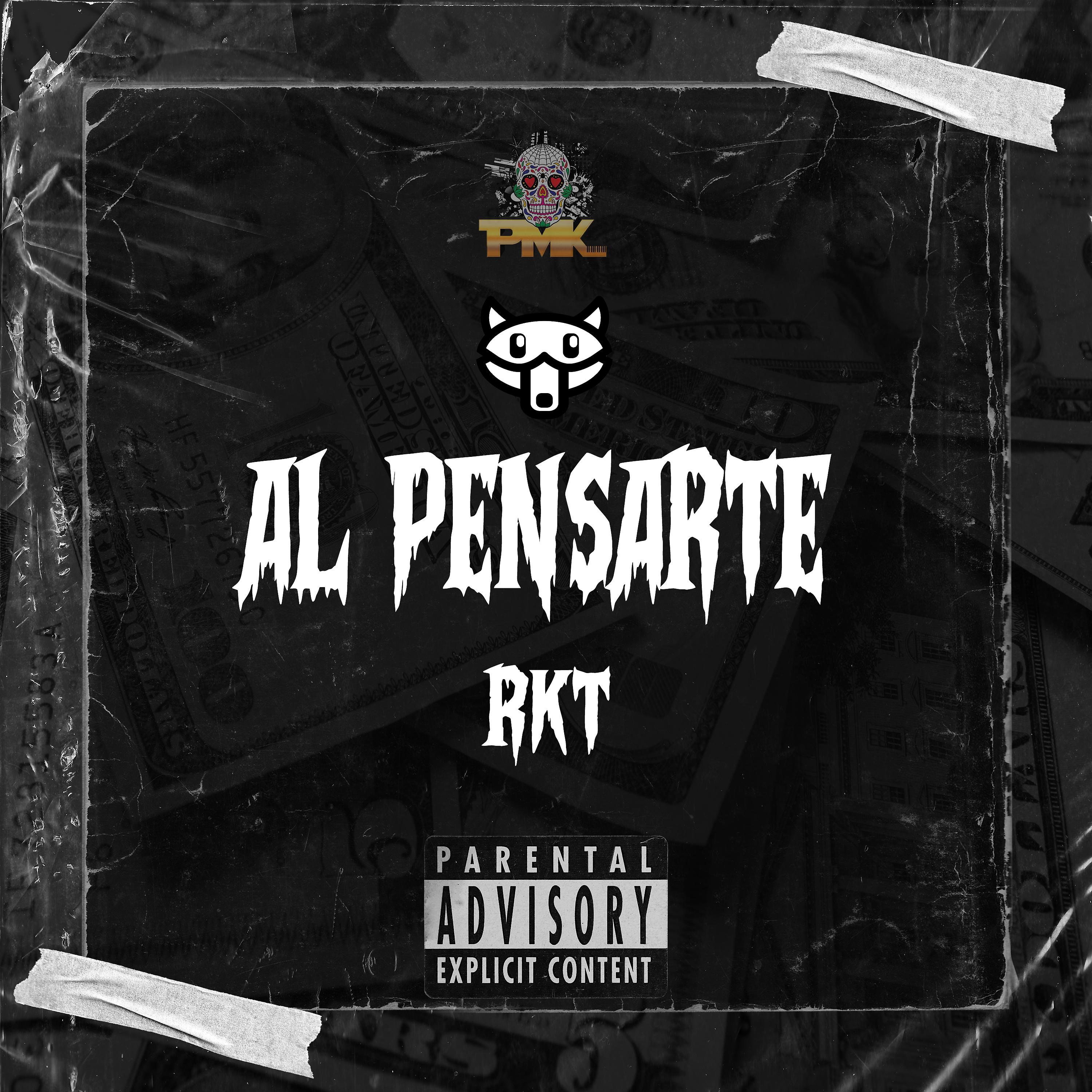 Постер альбома Al Pensarte Rkt