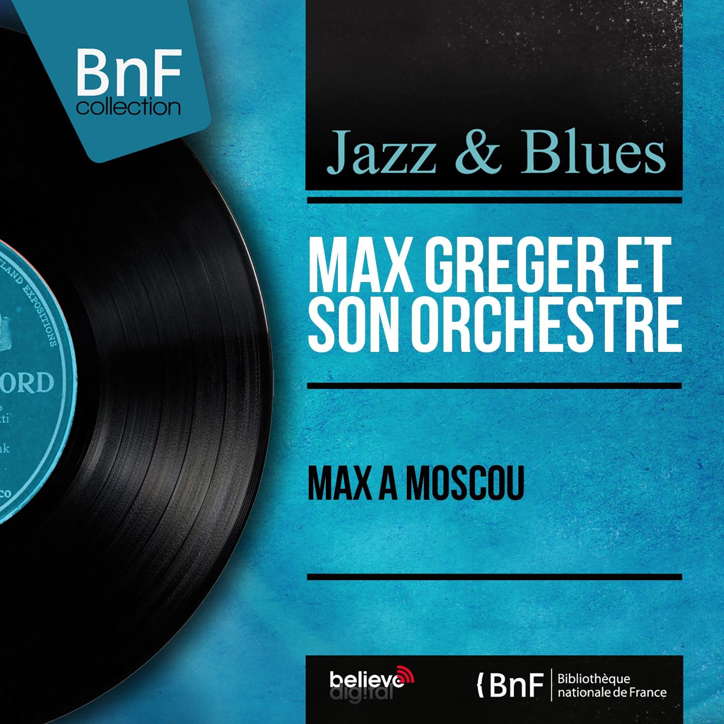 Постер альбома Max à Moscou (Mono Version)