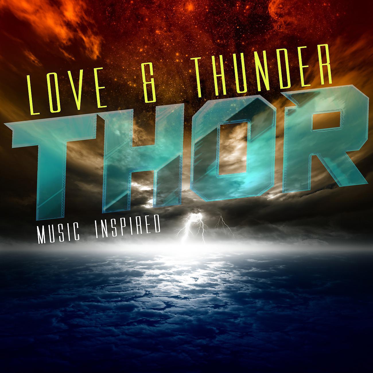Постер альбома Love and Thunder (Thor Music Inspired)
