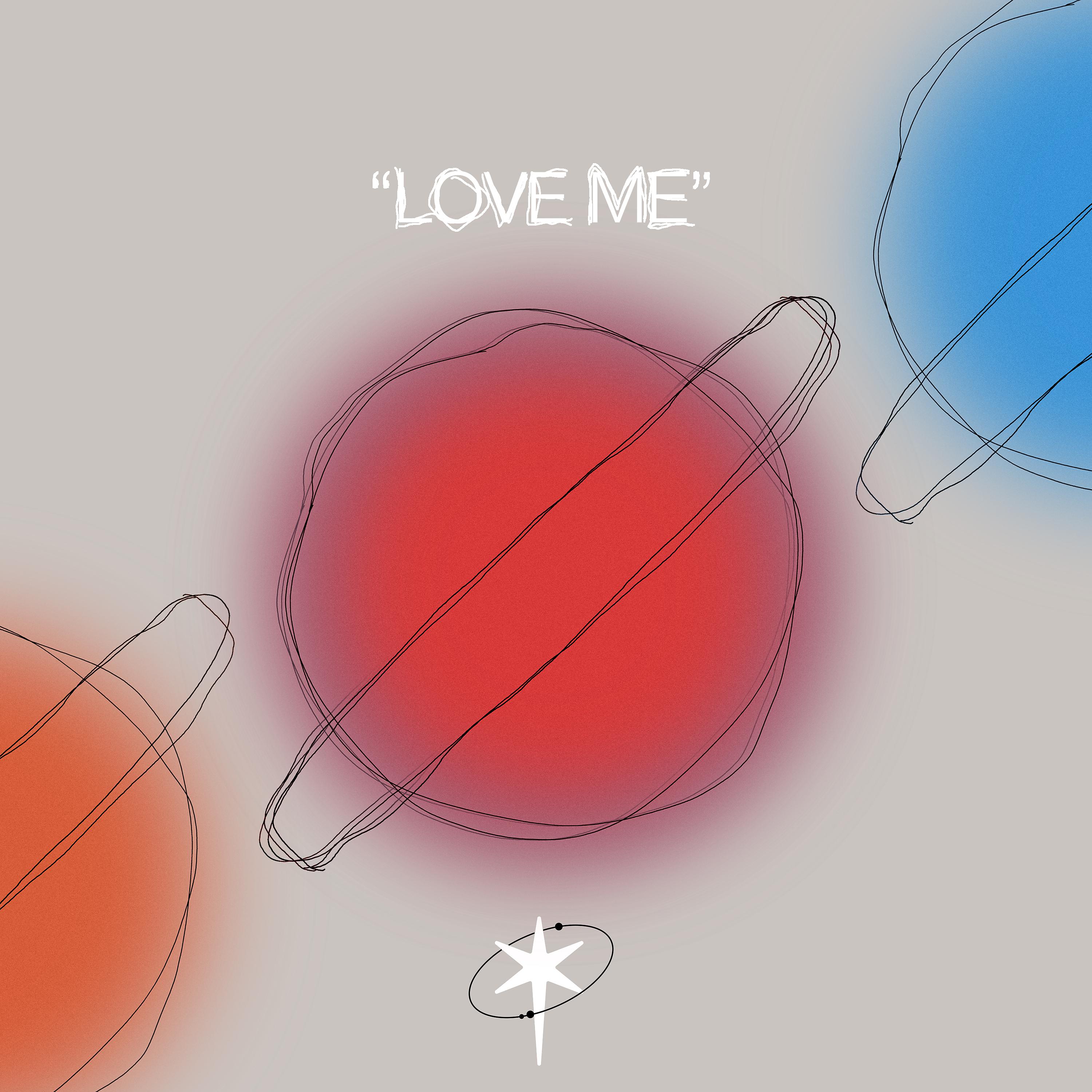 Постер альбома LOVE ME