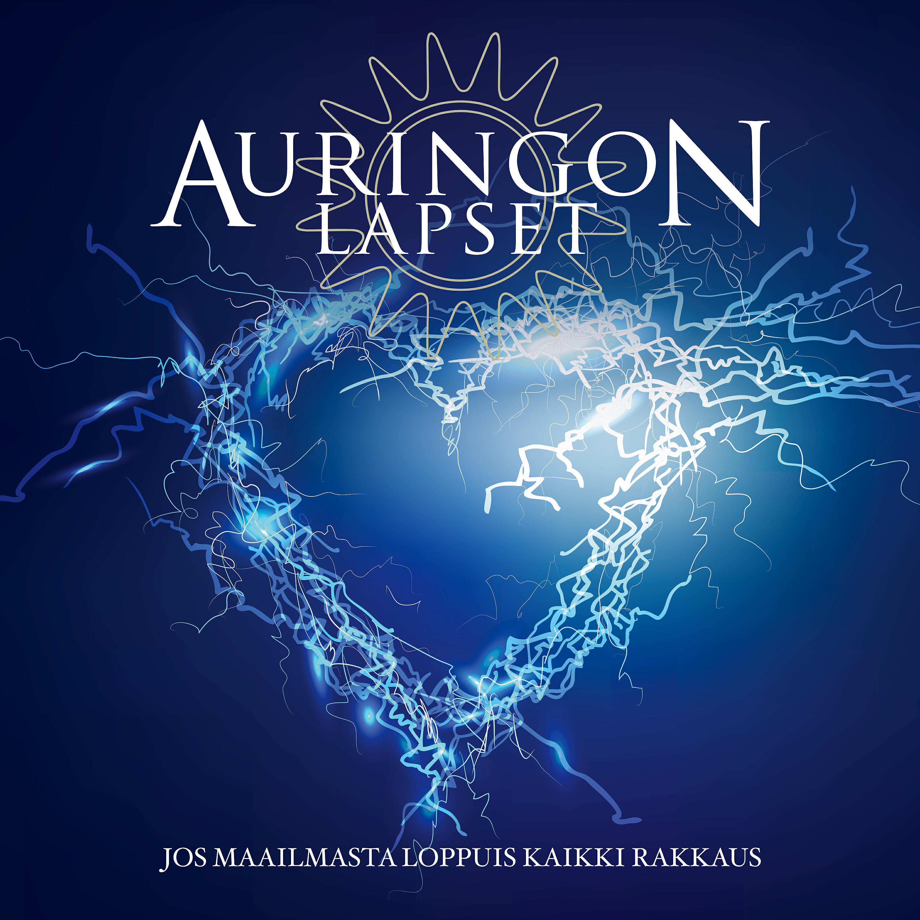 Auringon Lapset - Jos maailmasta loppuis kaikki rakkaus