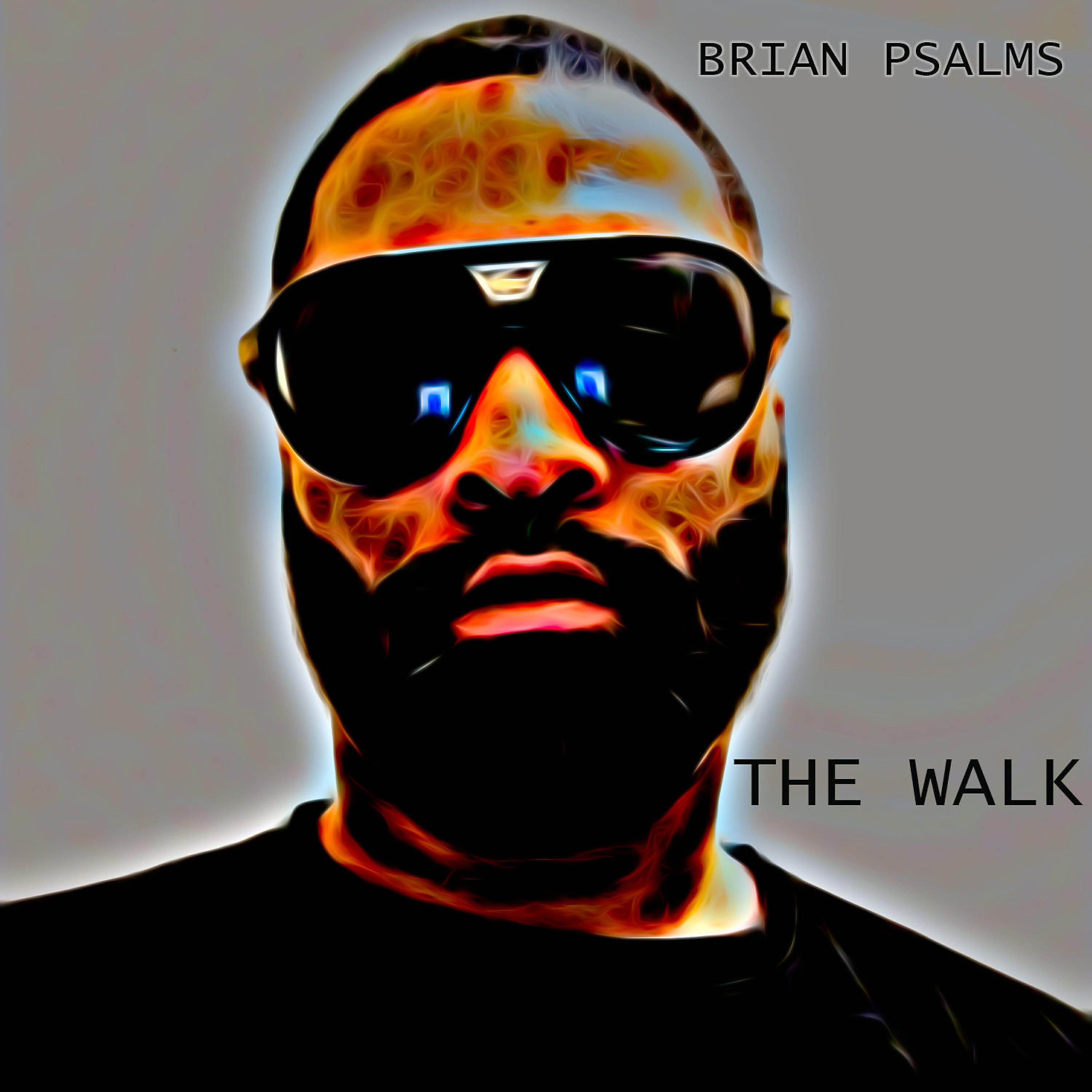 Brian Psalms - God Is Awesome