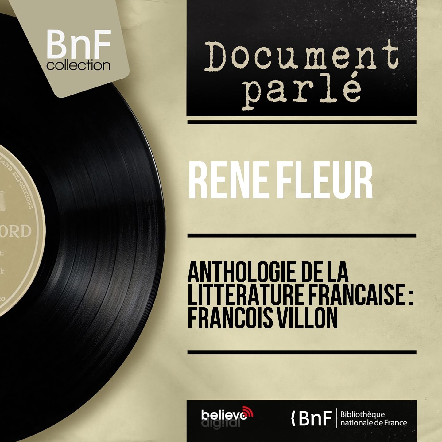 Постер альбома Anthologie de la littérature française : François Villon (Mono Version)