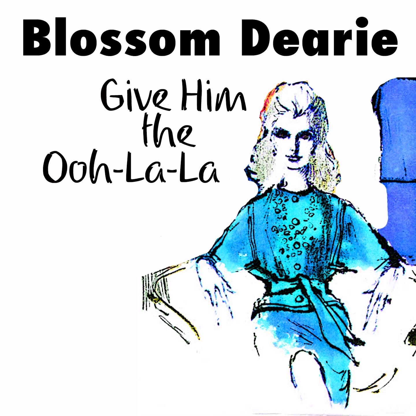 Blossom Dearie - Give Him the Ooh-La-La
