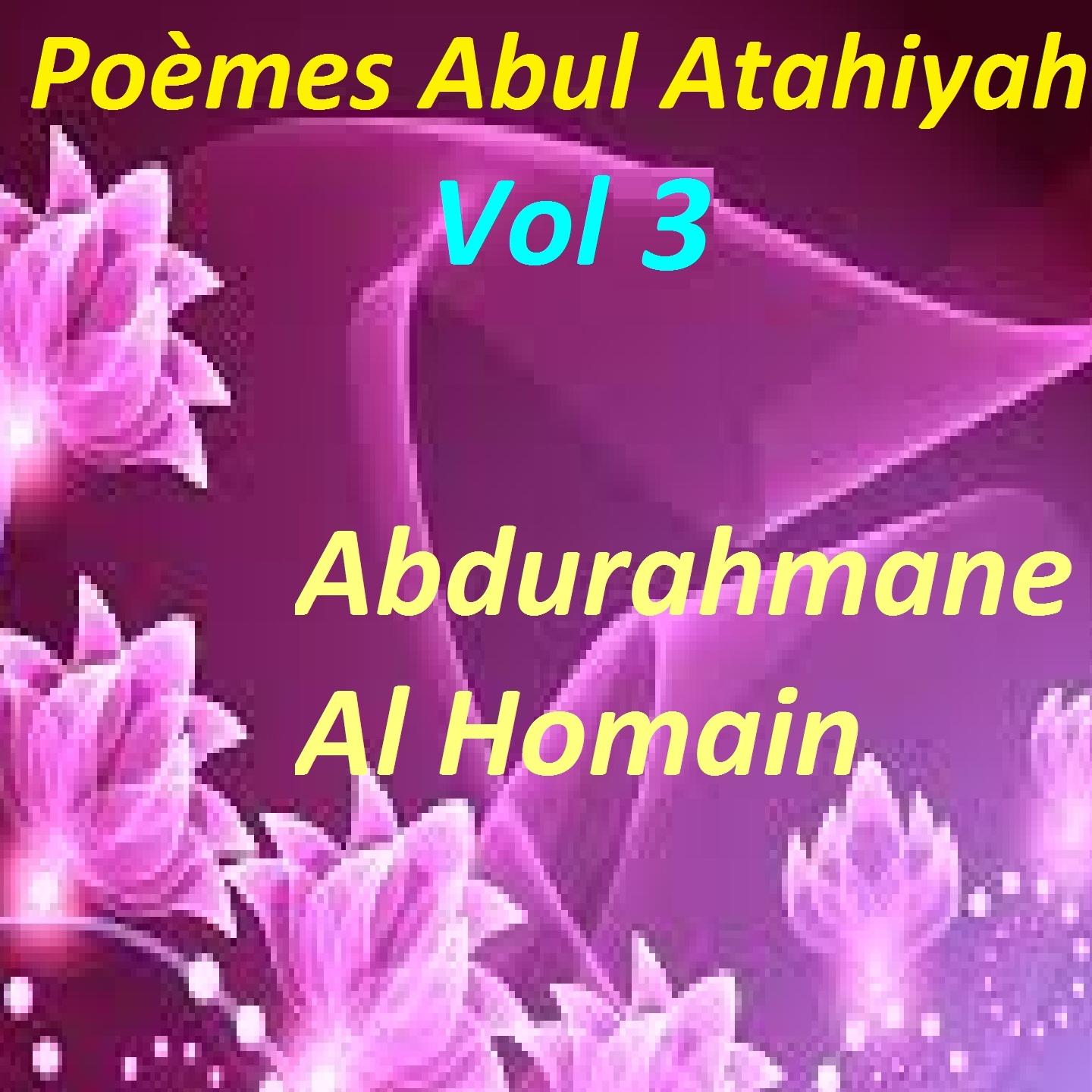 Постер альбома Poèmes Abul Atahiyah, Vol. 3