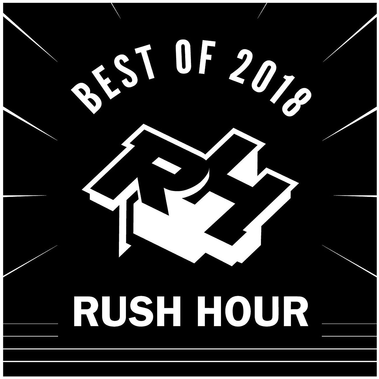 Постер альбома Rush Hour Best of 2018
