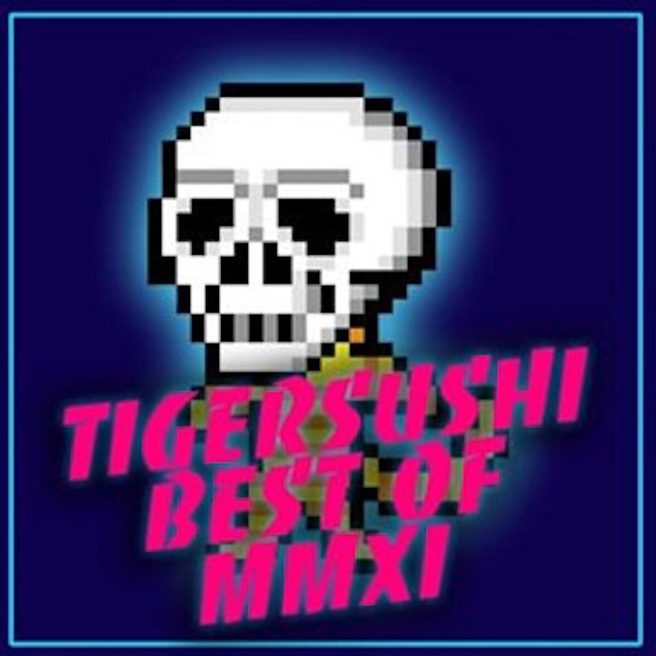 Постер альбома Tigersushi Best of MMXI
