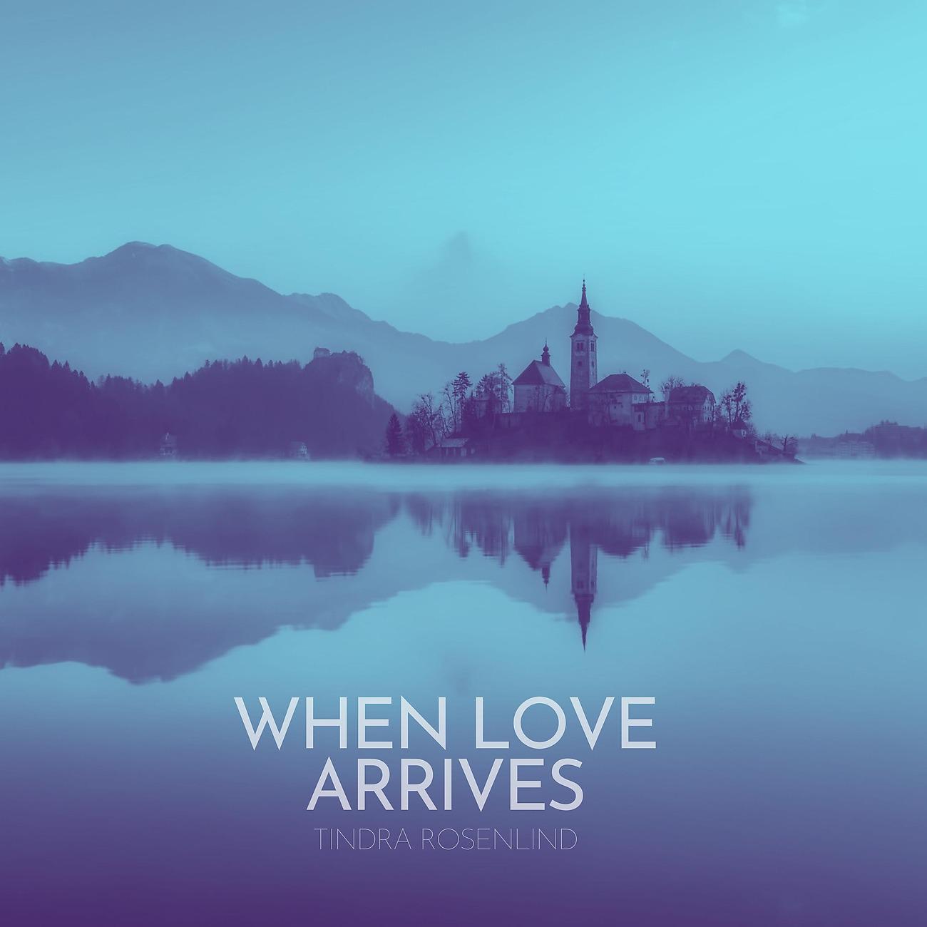 Постер альбома When Love Arrives