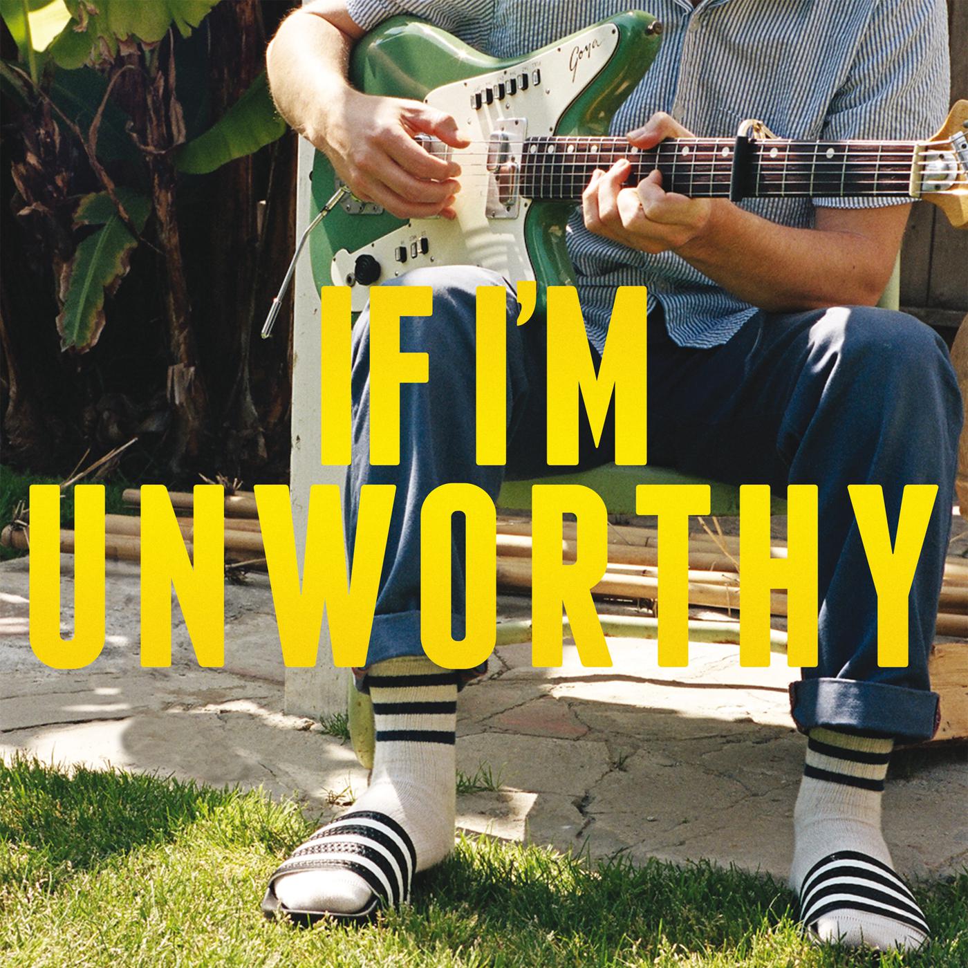 Постер альбома If I'm Unworthy