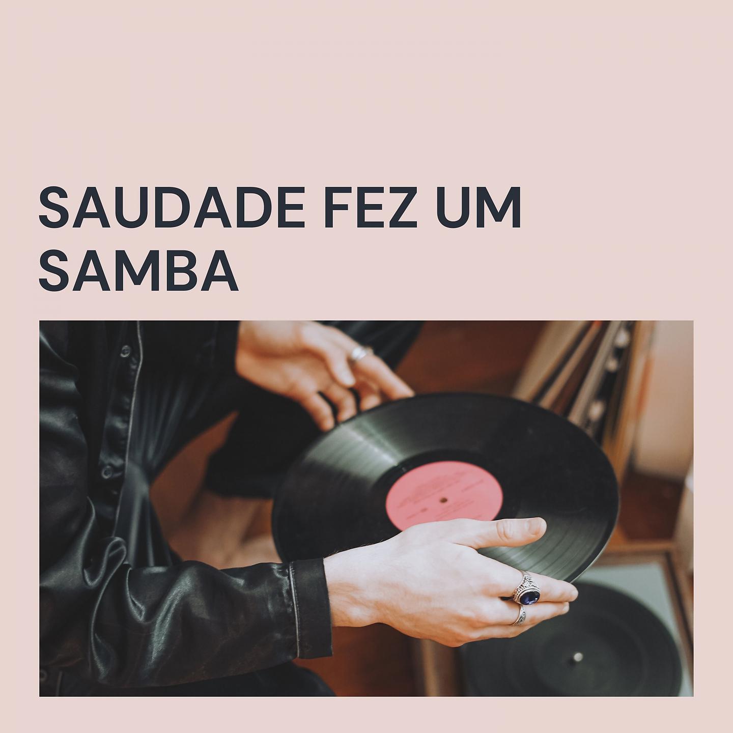 Постер альбома Saudade fez um samba
