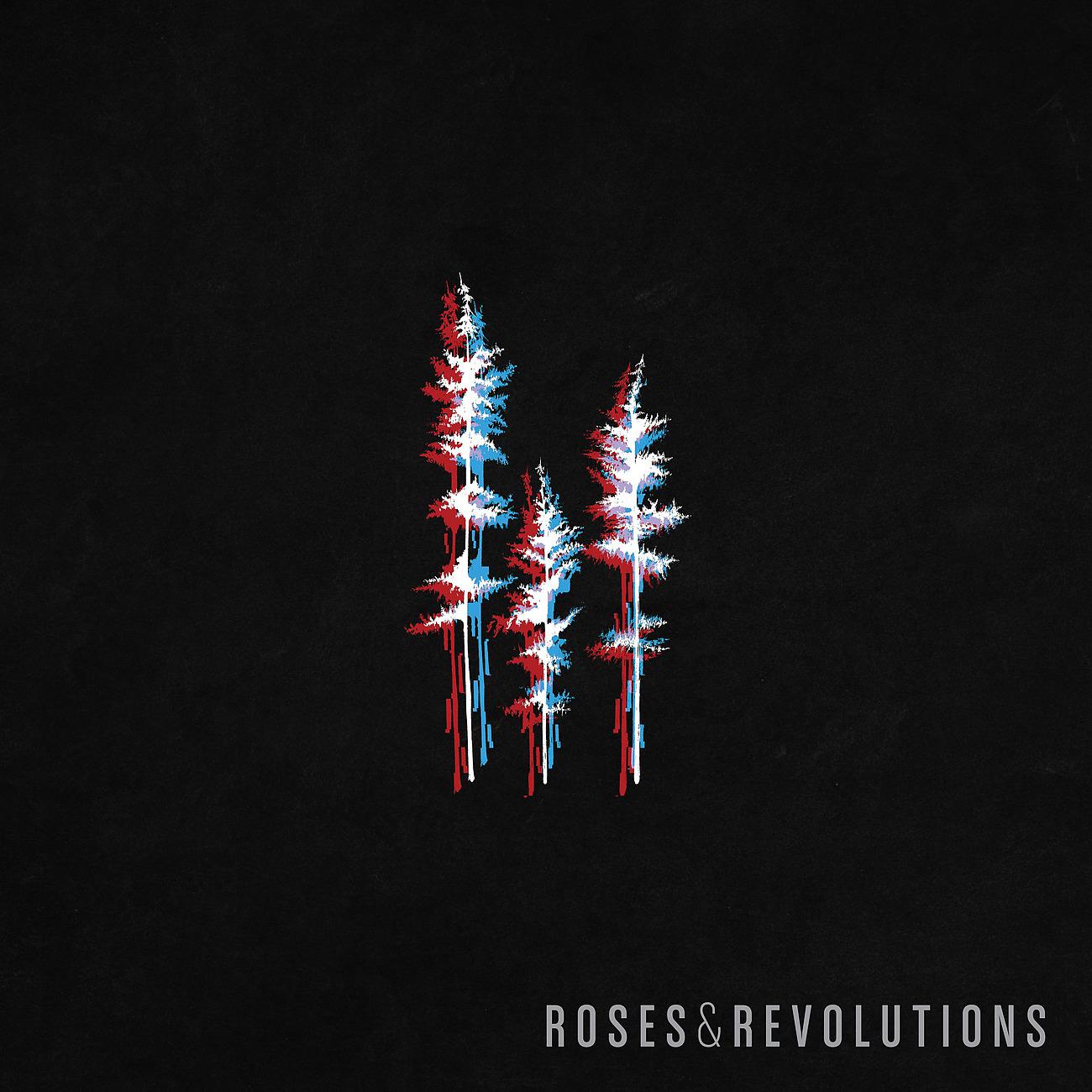 Постер альбома Roses & Revolutions