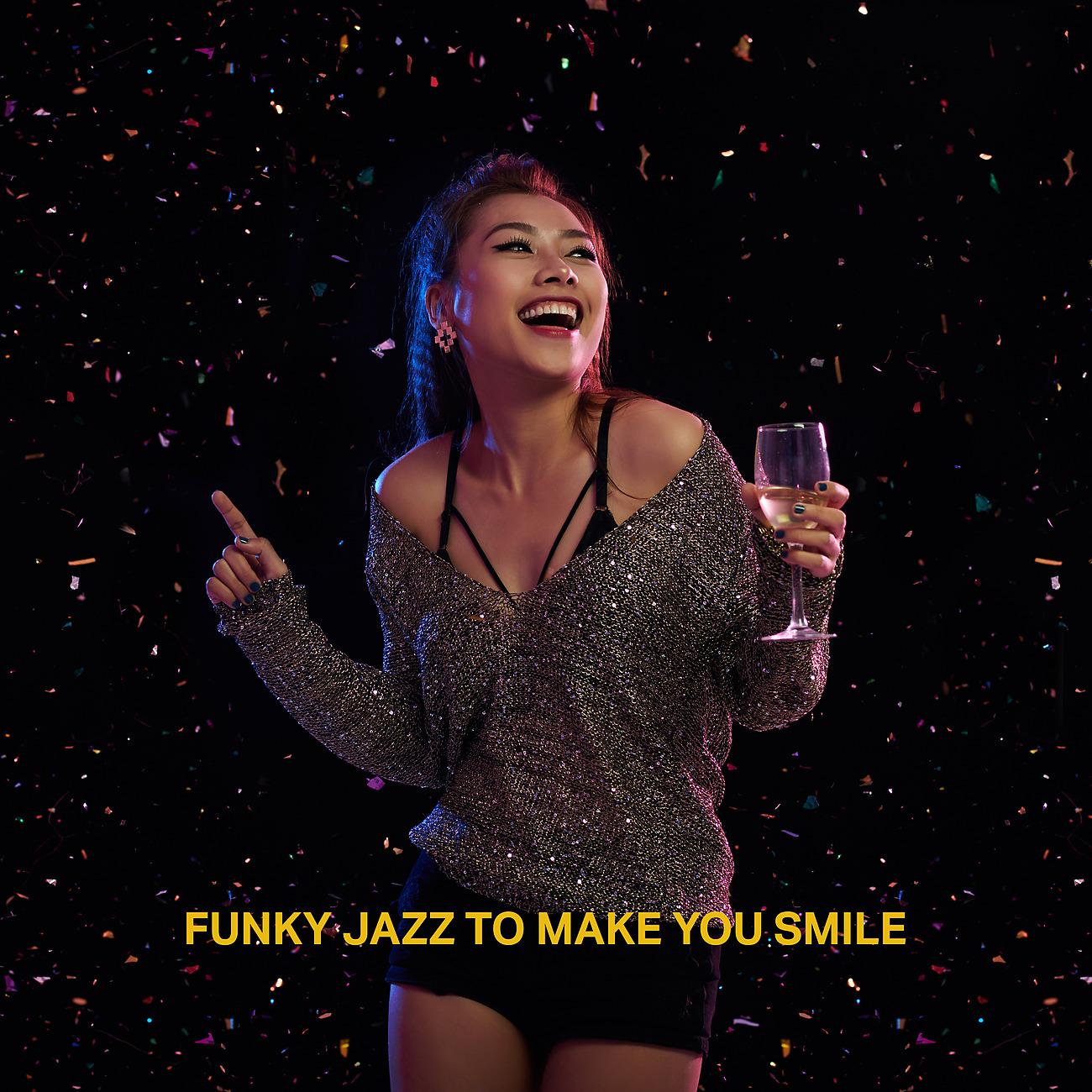 Постер альбома Funky Jazz to Make You Smile