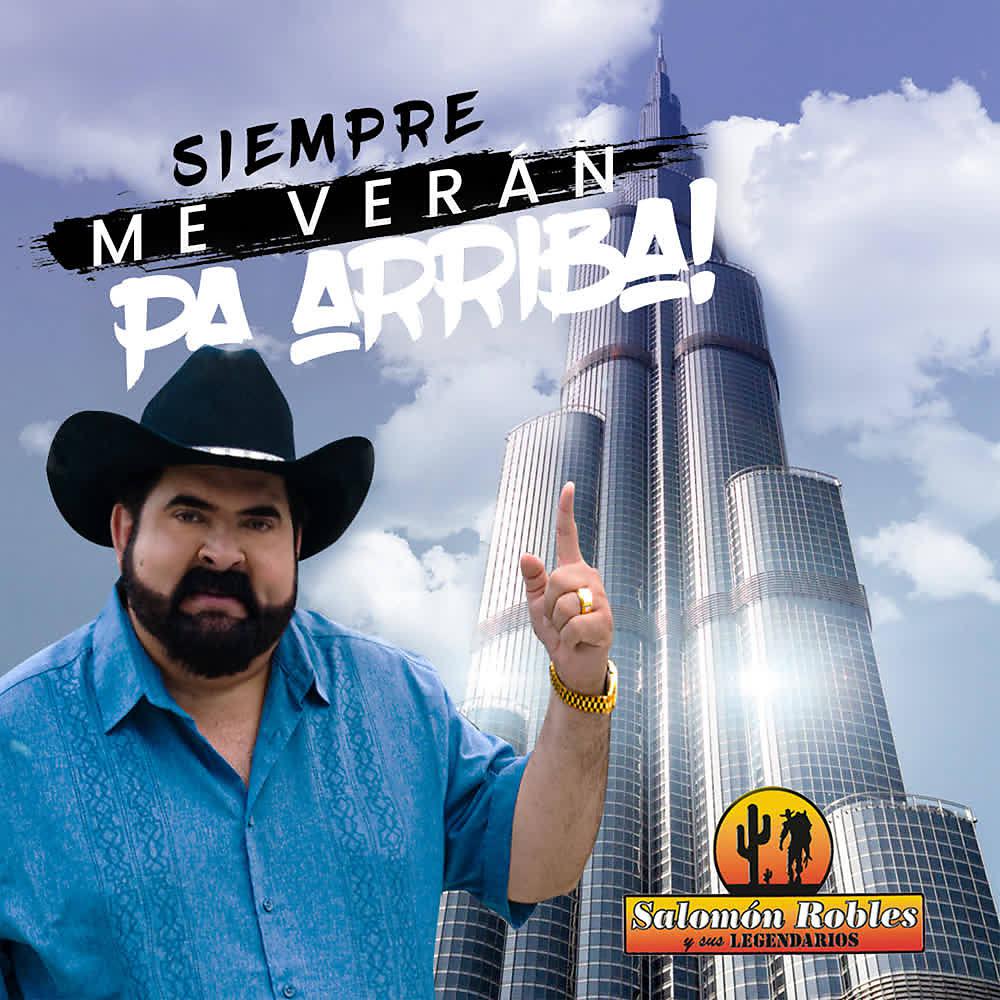 Постер альбома Siempre Me Verán Pa Arriba