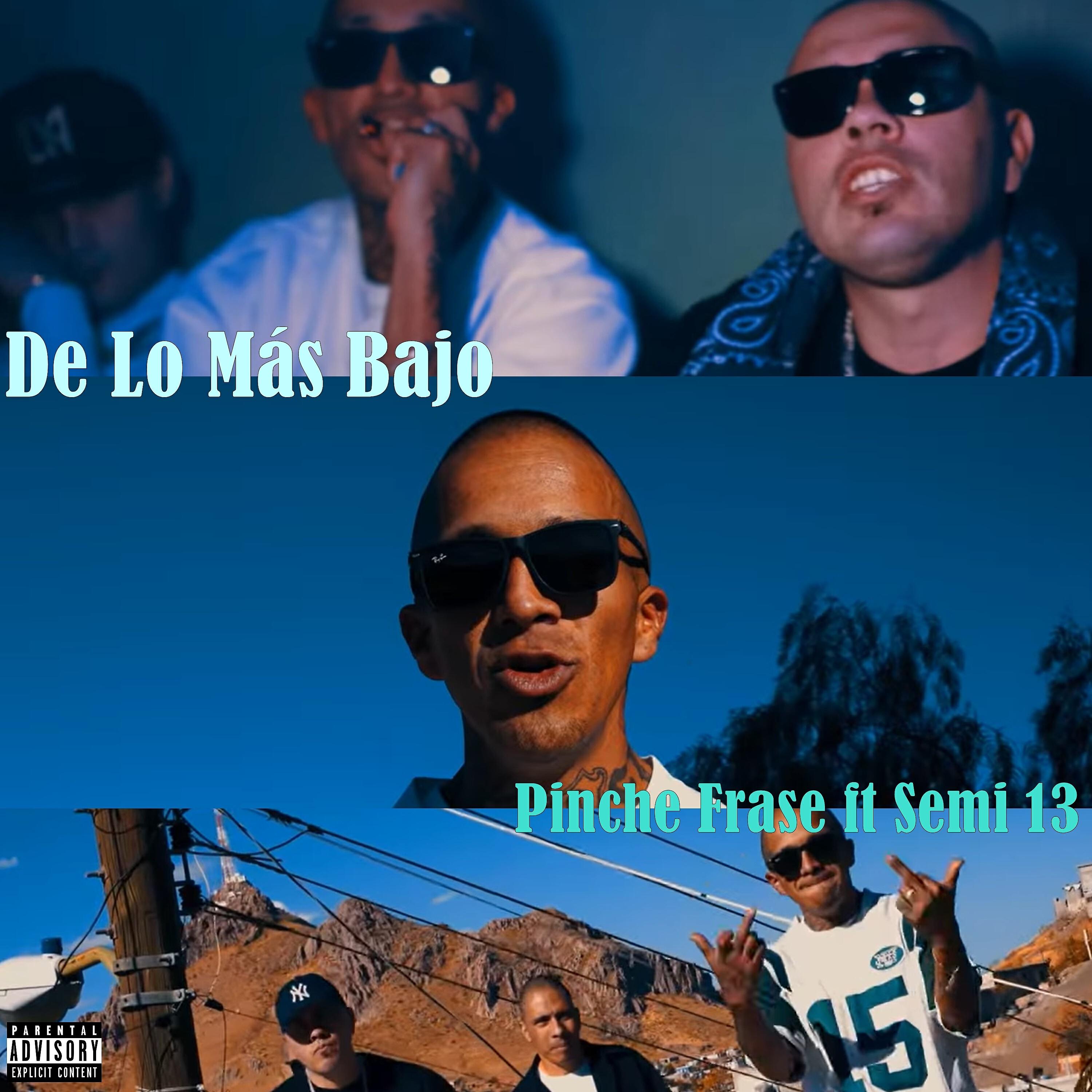 Pinche Frase - De Lo Más Bajo