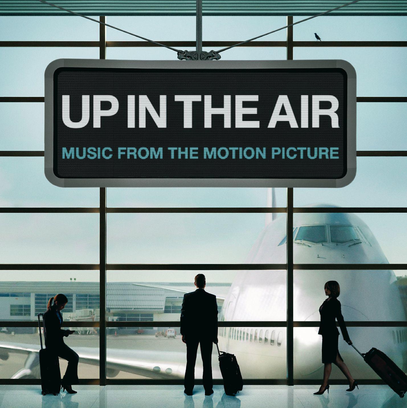 Постер альбома Up In The Air (Music From The Motion Picture)