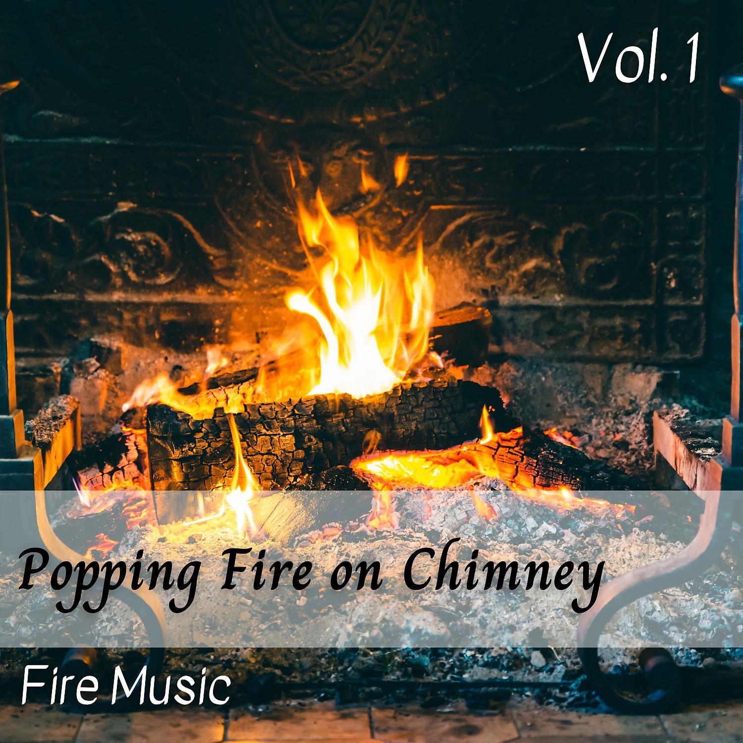 Постер альбома Fire Music: Popping Fire on Chimney Vol. 1