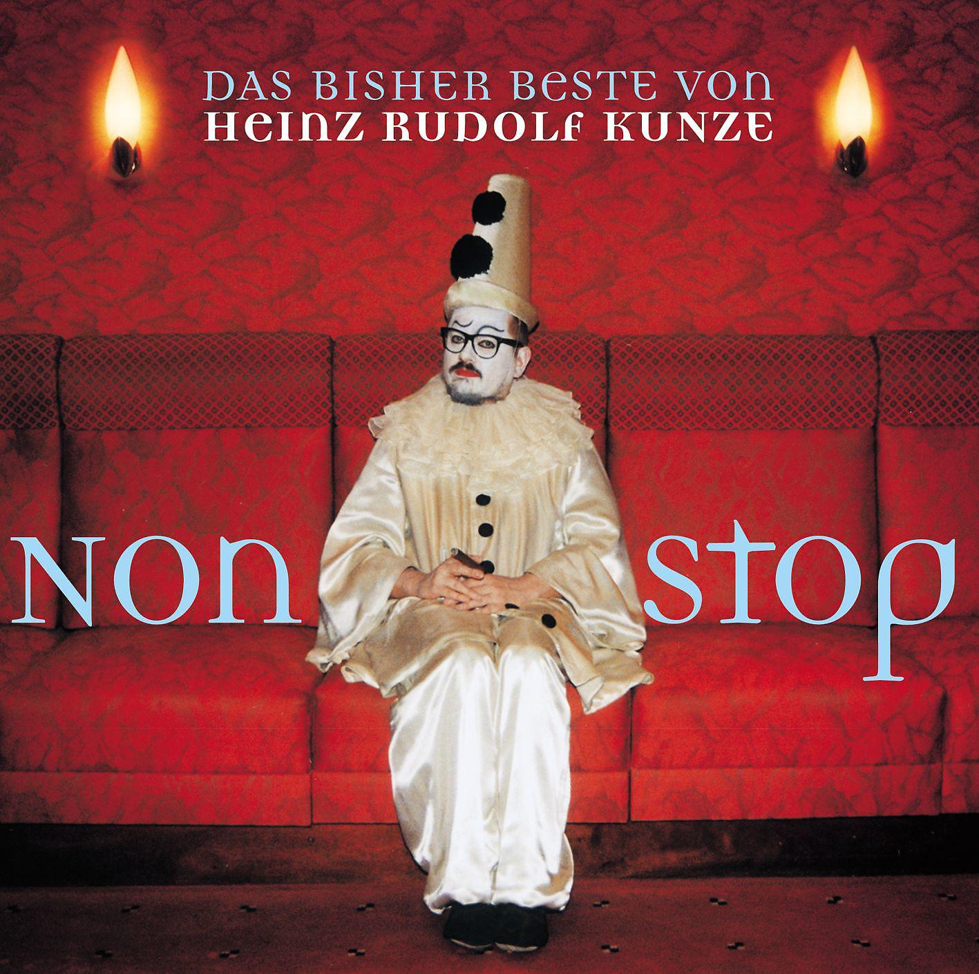 Постер альбома Nonstop - The Best Of Heinz Rudolf Kunze