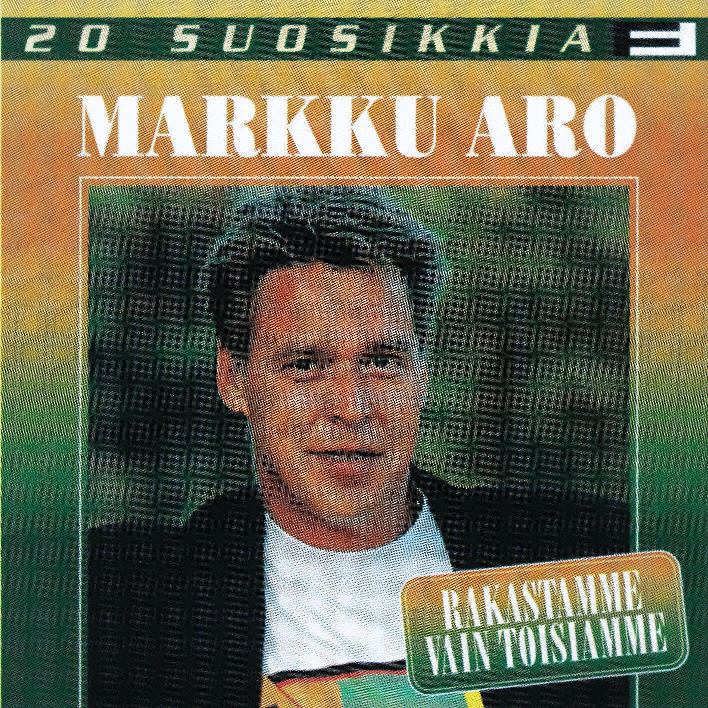 Markku Aro - Pois kyyneleesi suutelen
