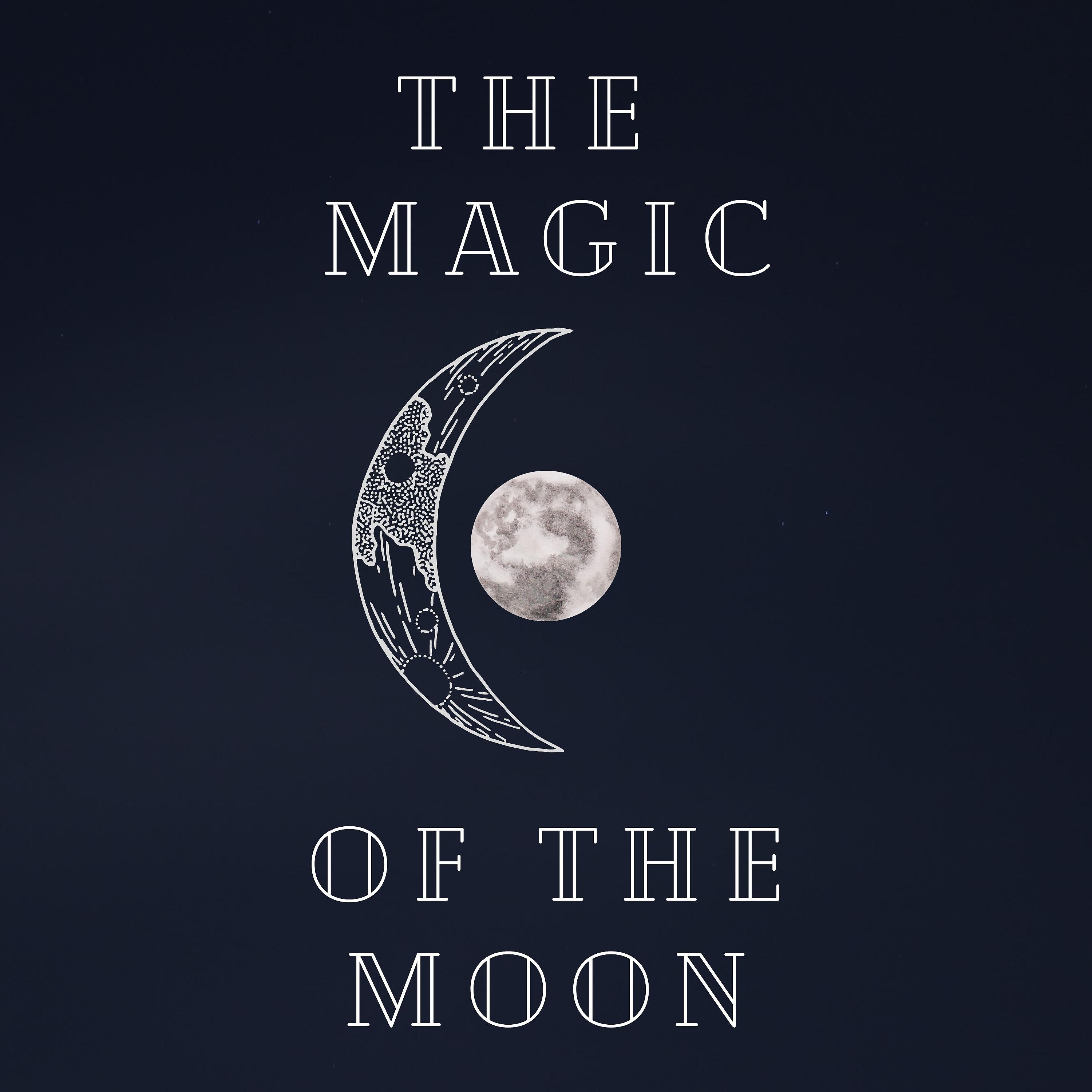 Постер альбома The Magic of the Moon