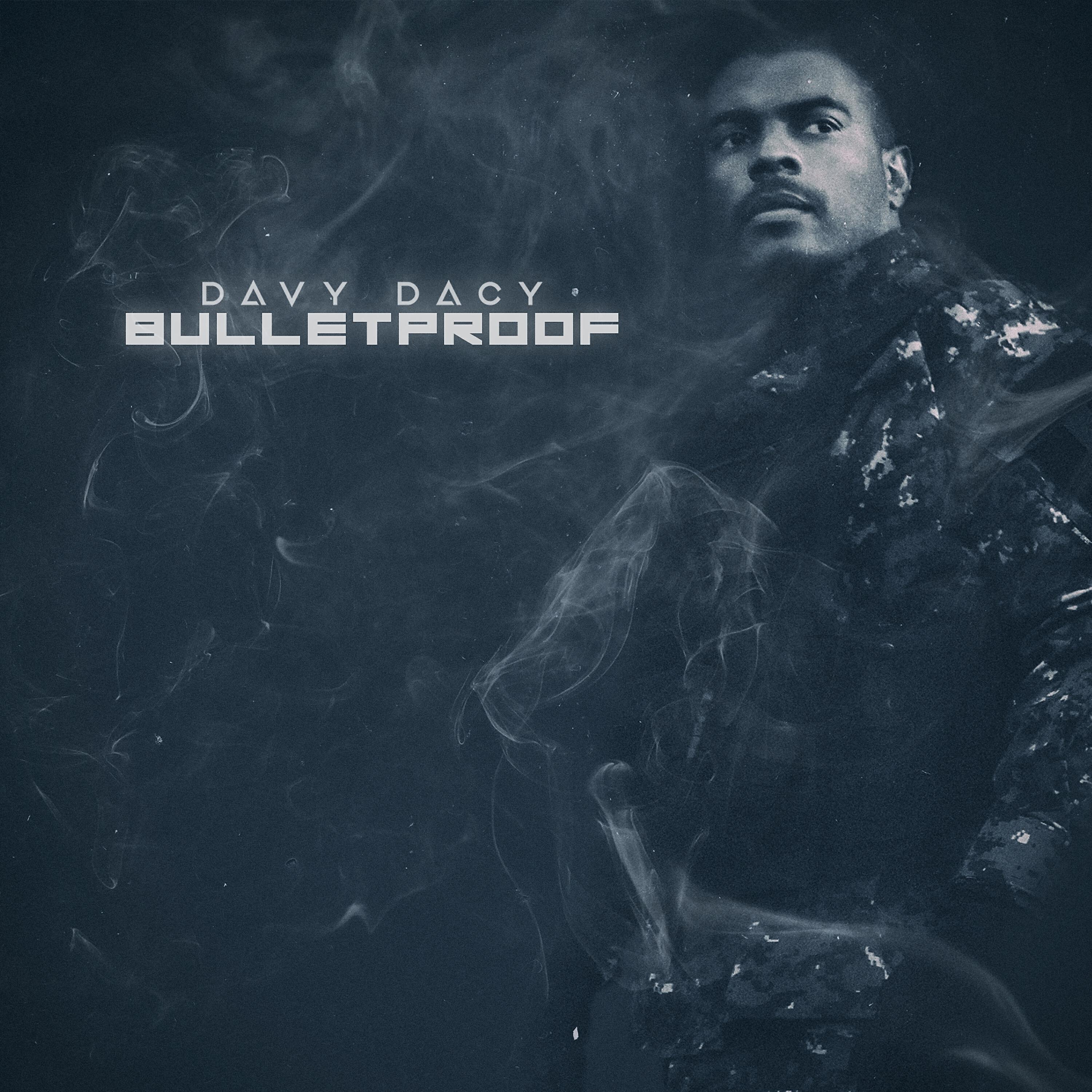 Davy Dacy - Bulletproof