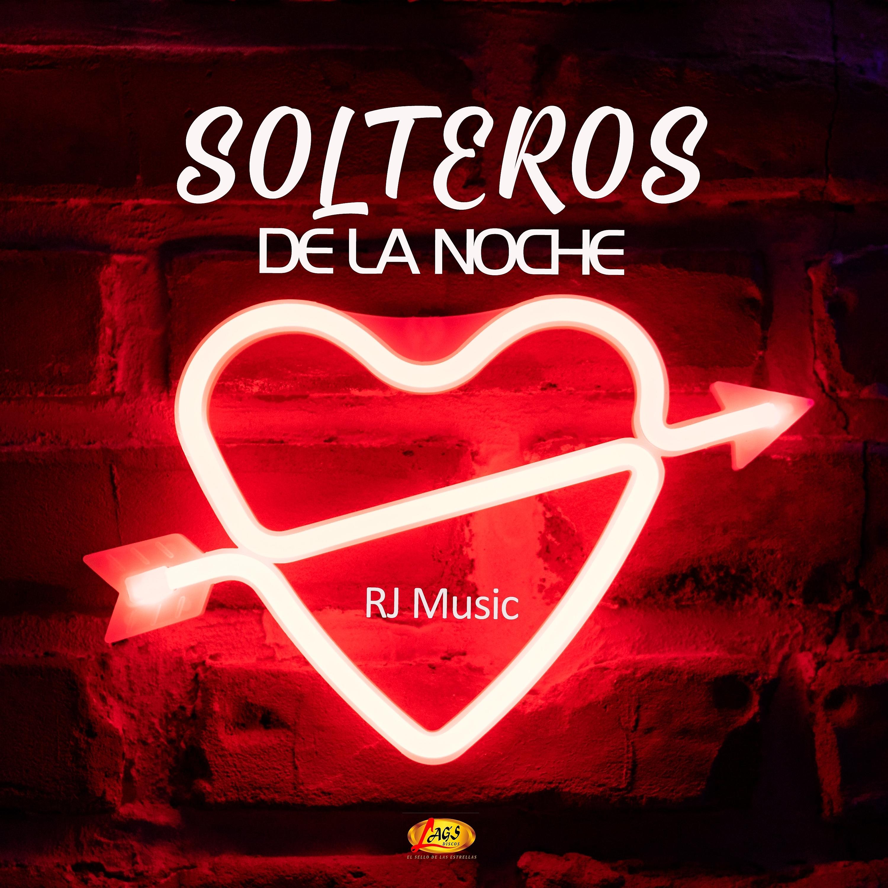 Постер альбома Solteros de la Noche